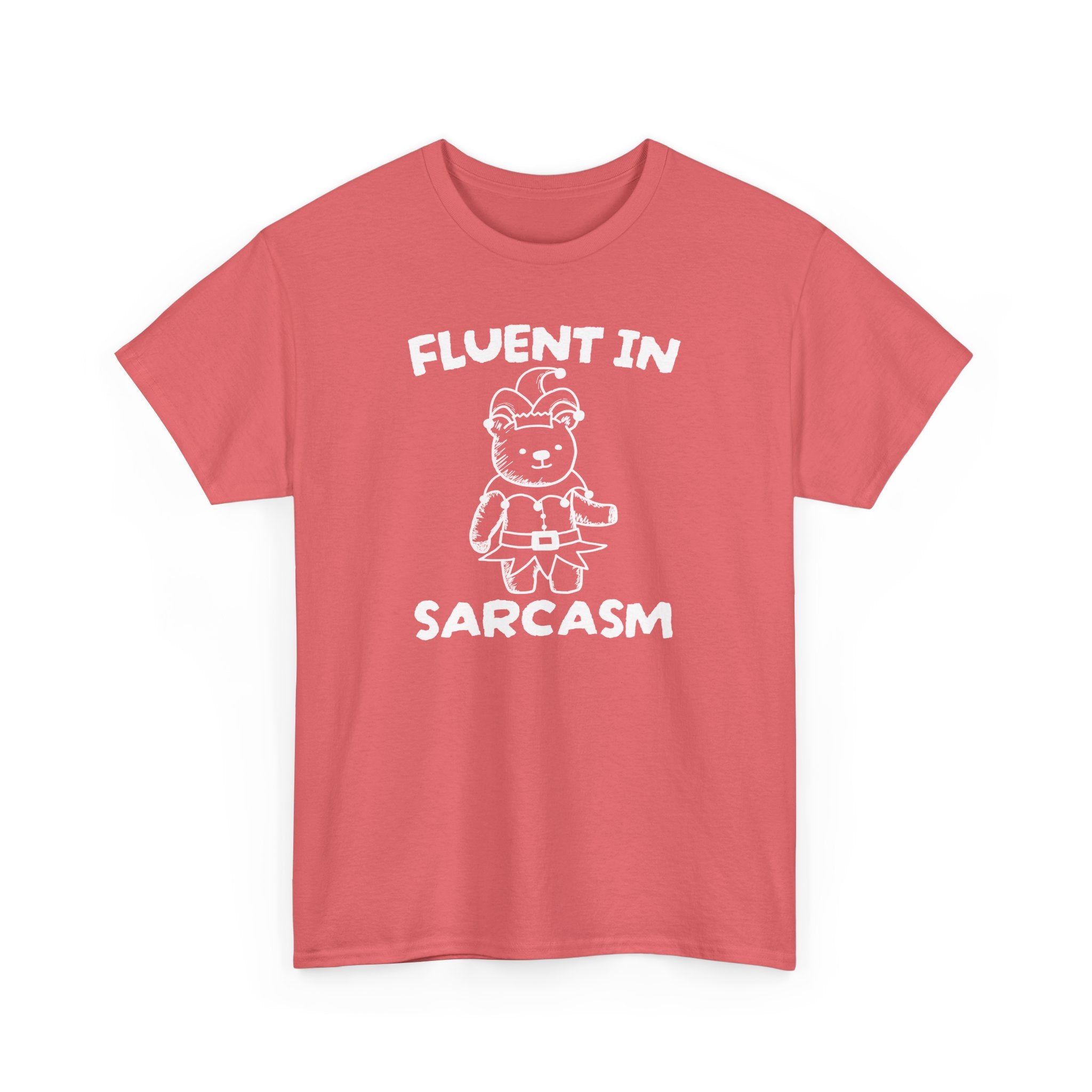Fluent in Sarcasm Shirt