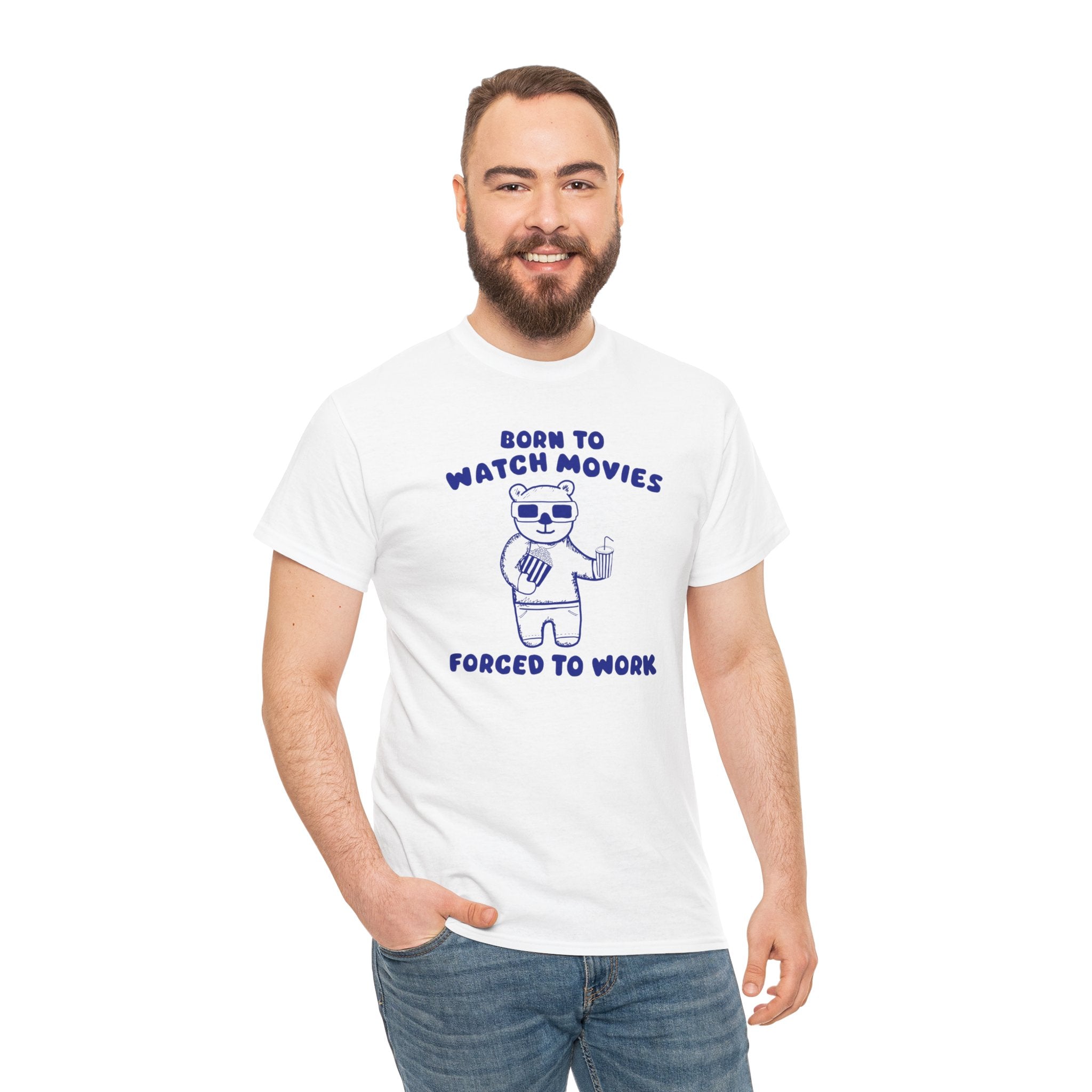 Born to Watch Movies Forced to Work Shirt