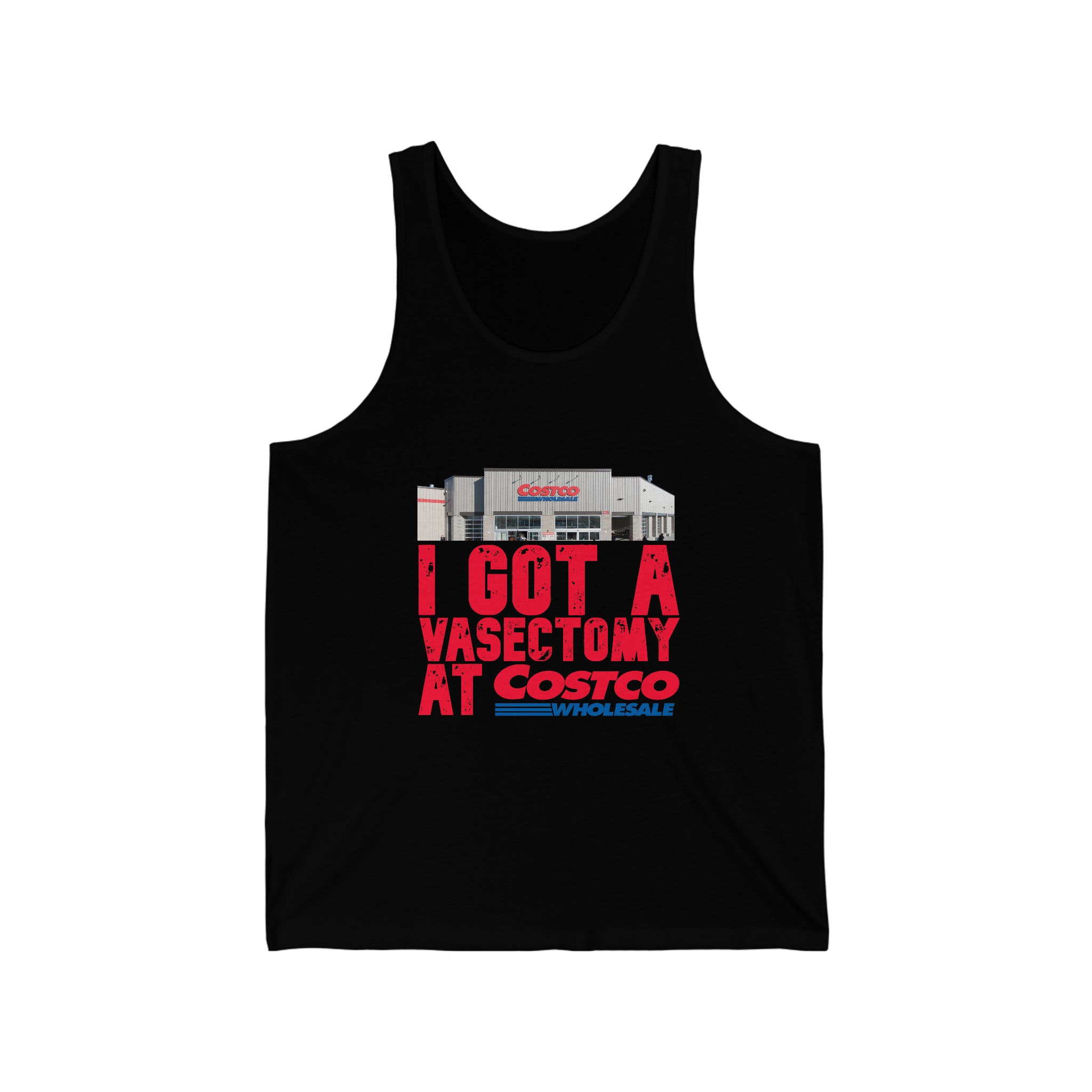 I got a vasectomy at costco - Unisex Jersey Tank