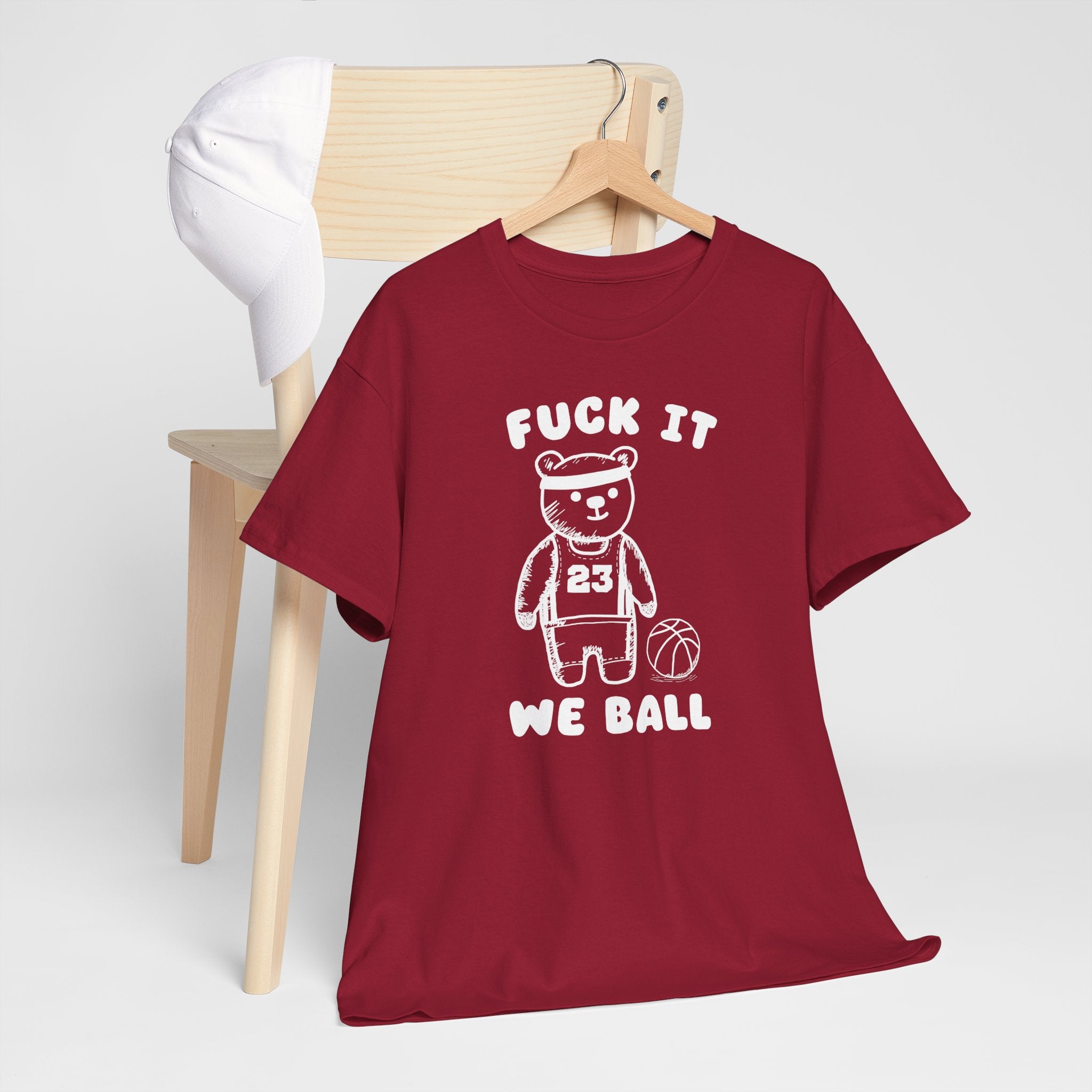 Fuck it We Ball Shirt
