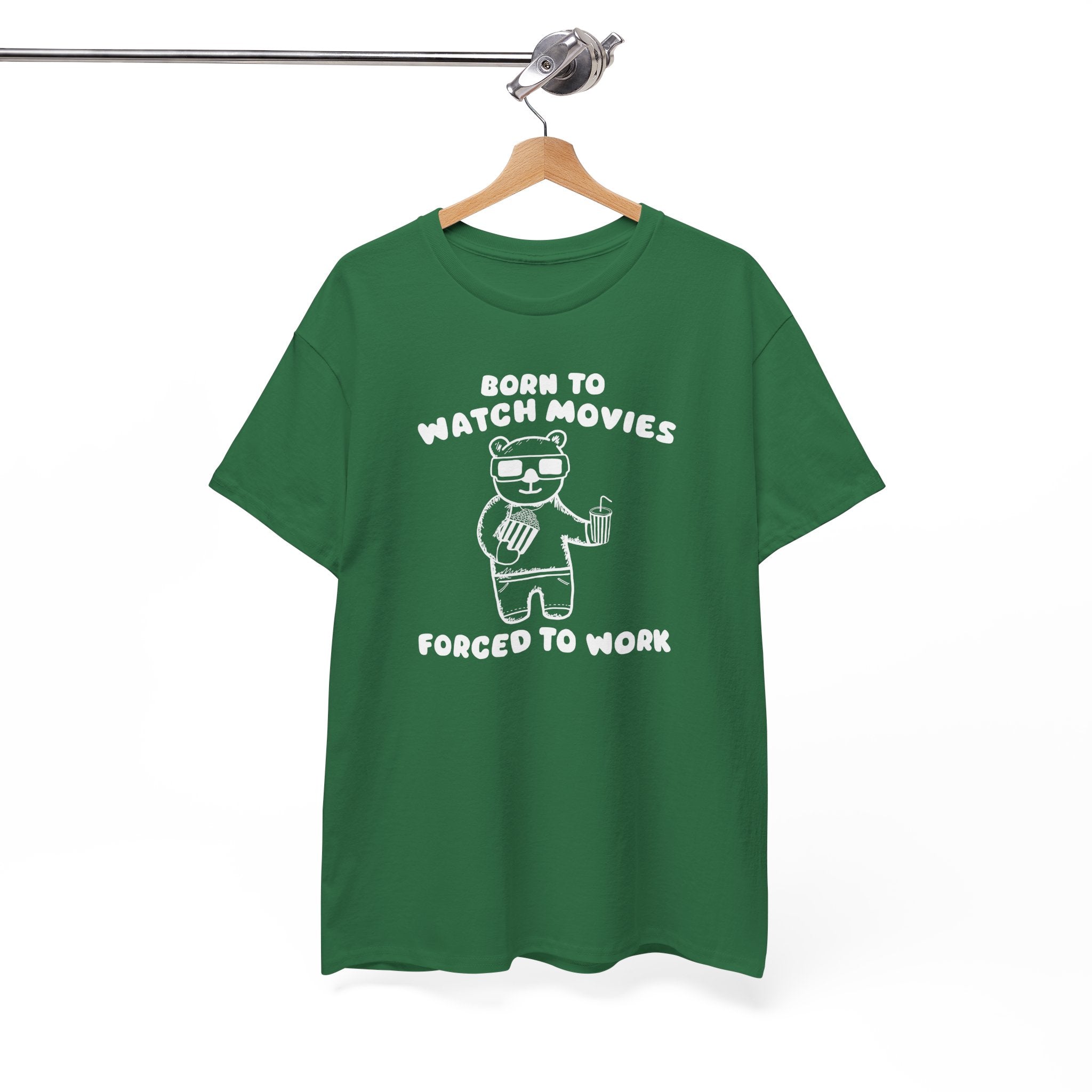 Born to Watch Movies Forced to Work Shirt