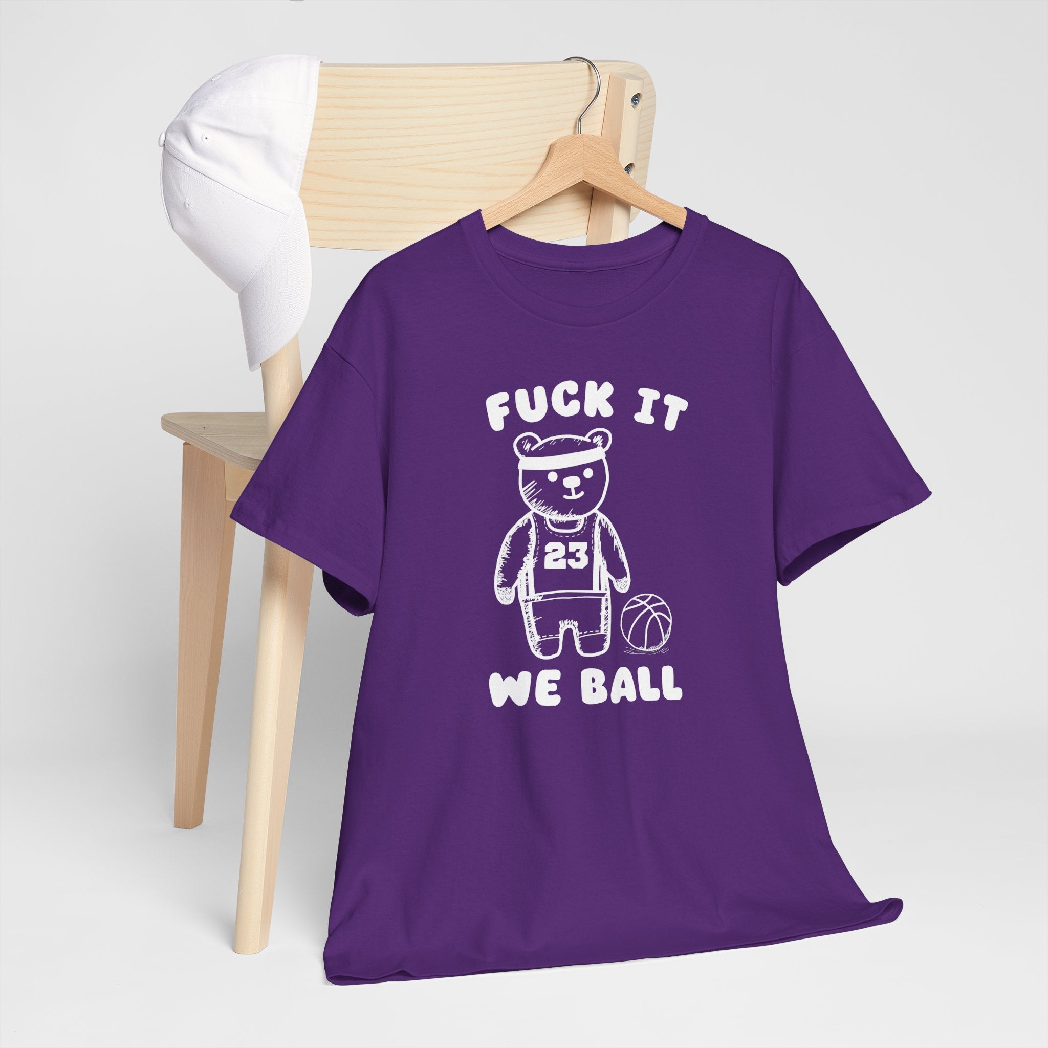 Fuck it We Ball Shirt