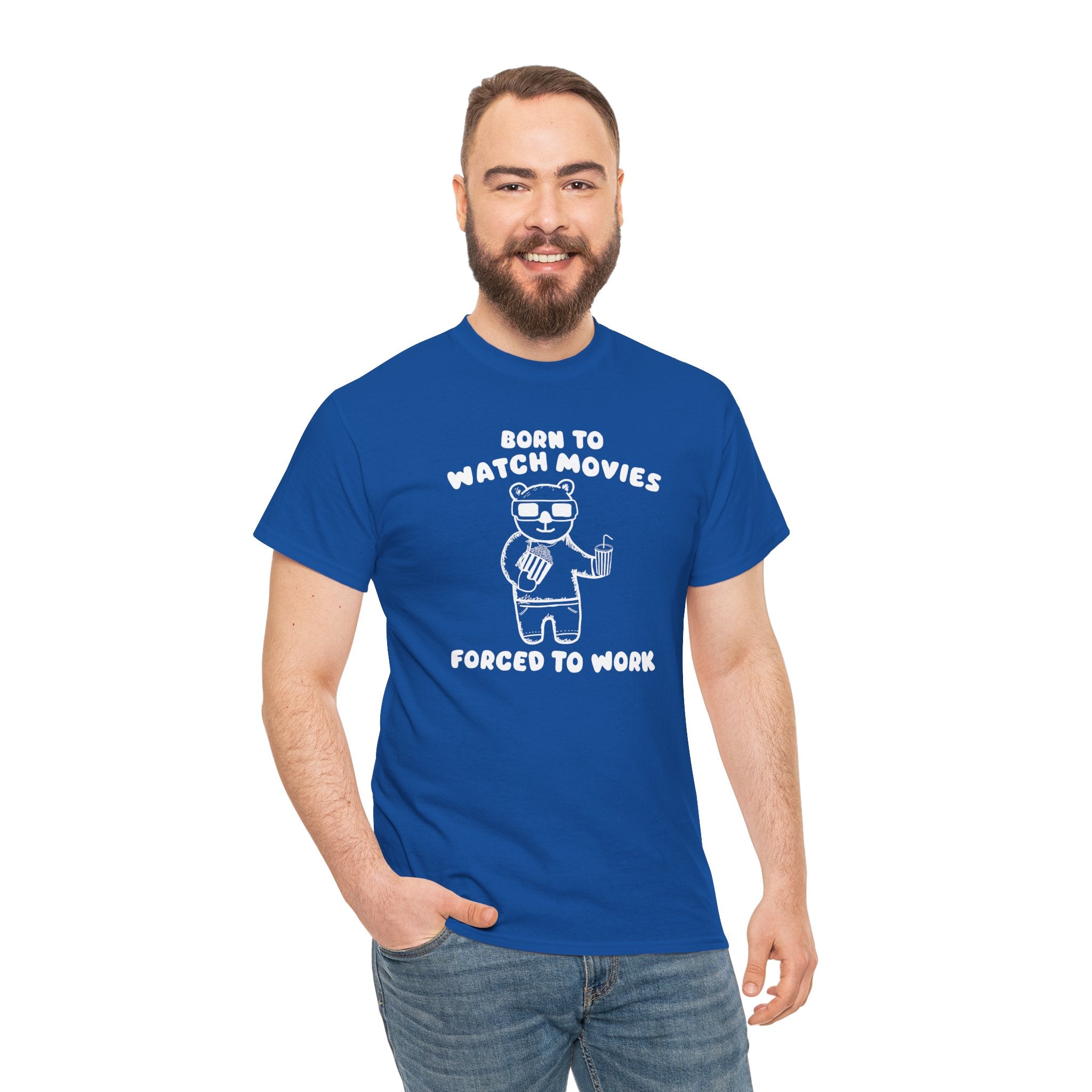 Born to Watch Movies Forced to Work Shirt