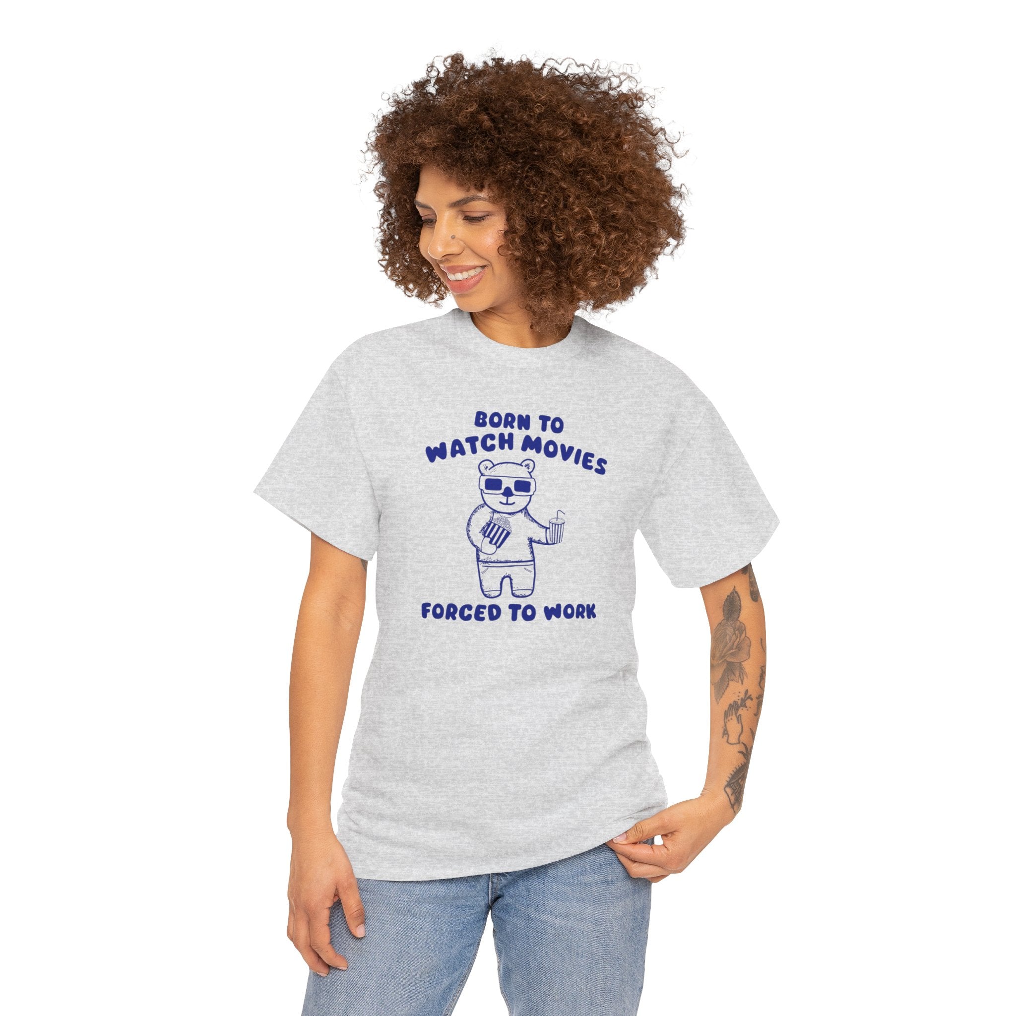 Born to Watch Movies Forced to Work Shirt