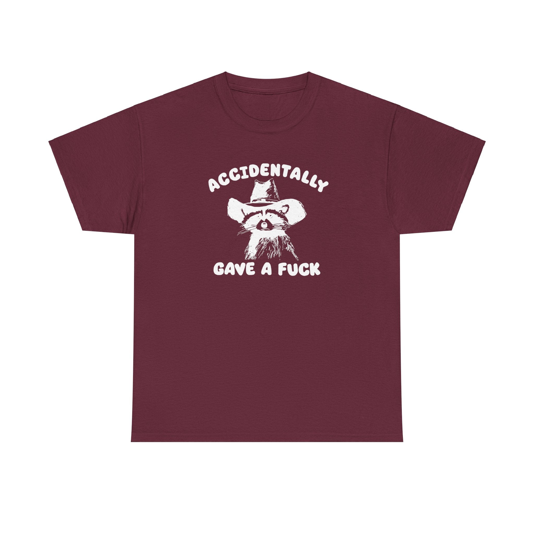 Accidentally Gave a Fuck Shirt