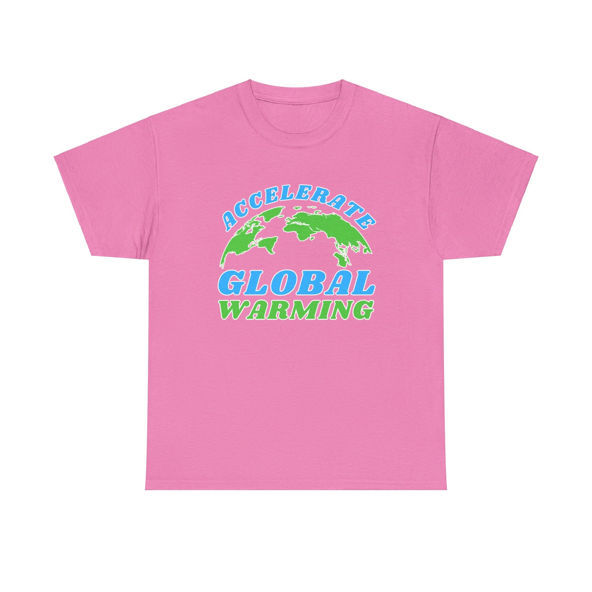 Accelerate Global Warming Shirt