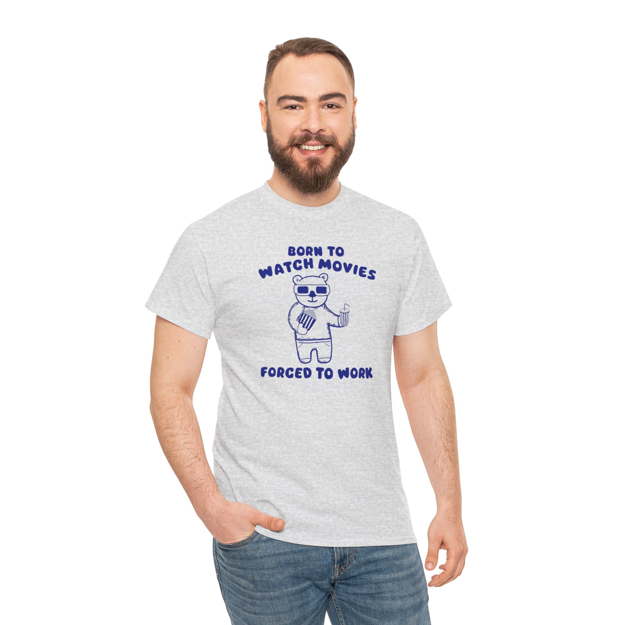 Born to Watch Movies Forced to Work Shirt