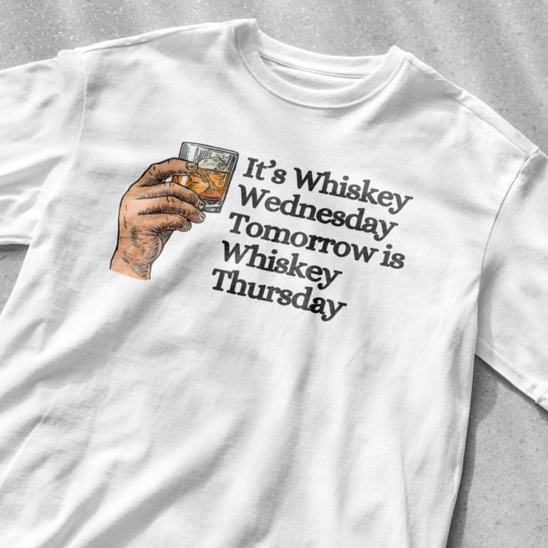 It's whiskey wednesday tomorrow is whiskey thursday