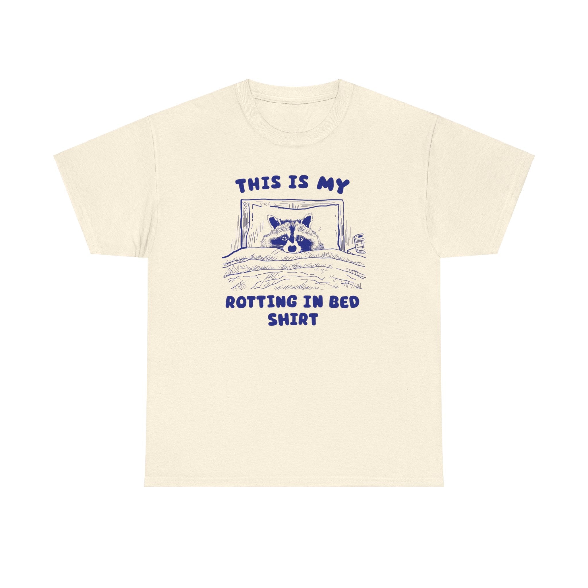 This is My Rotting in Bed Shirt