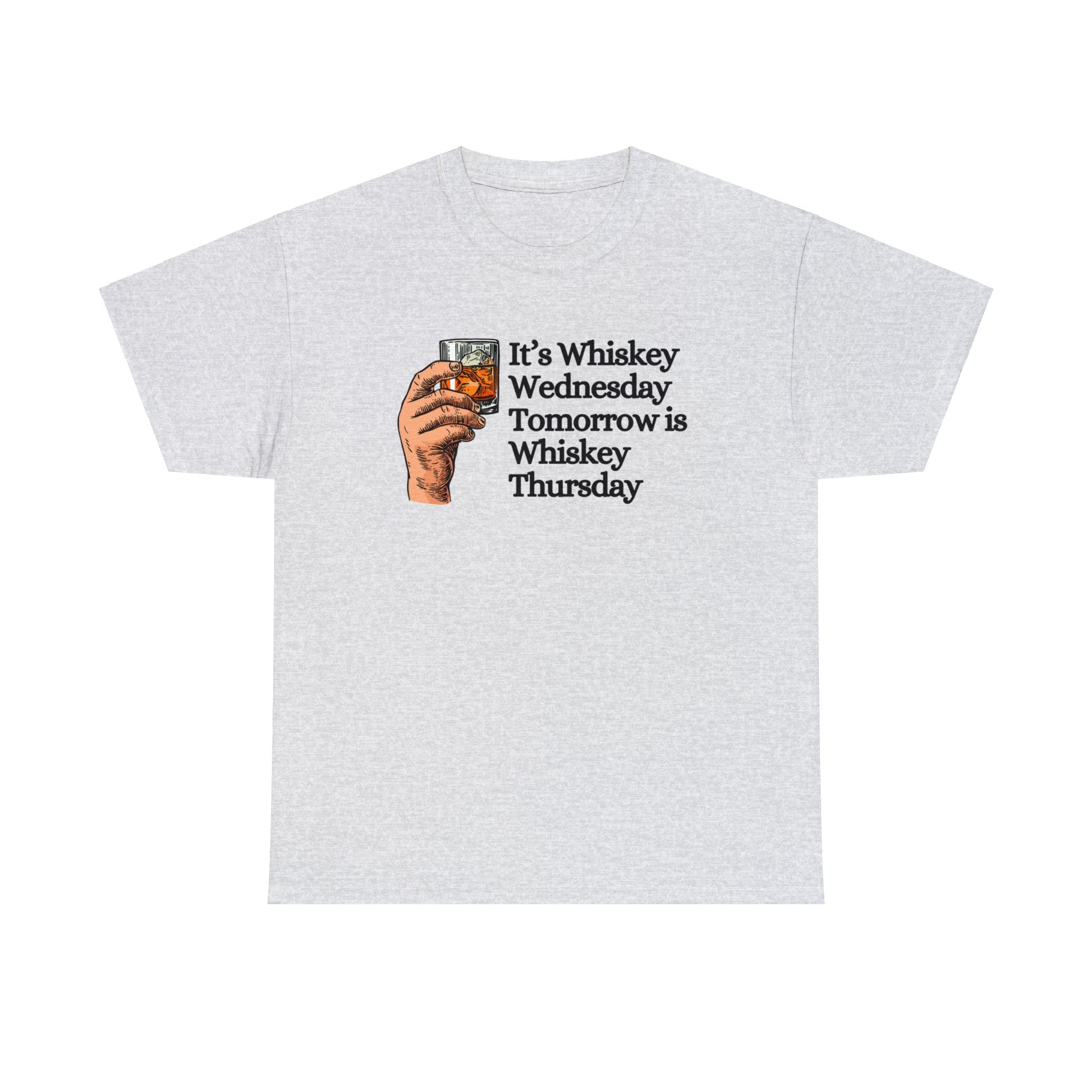 It's whiskey wednesday tomorrow is whiskey thursday