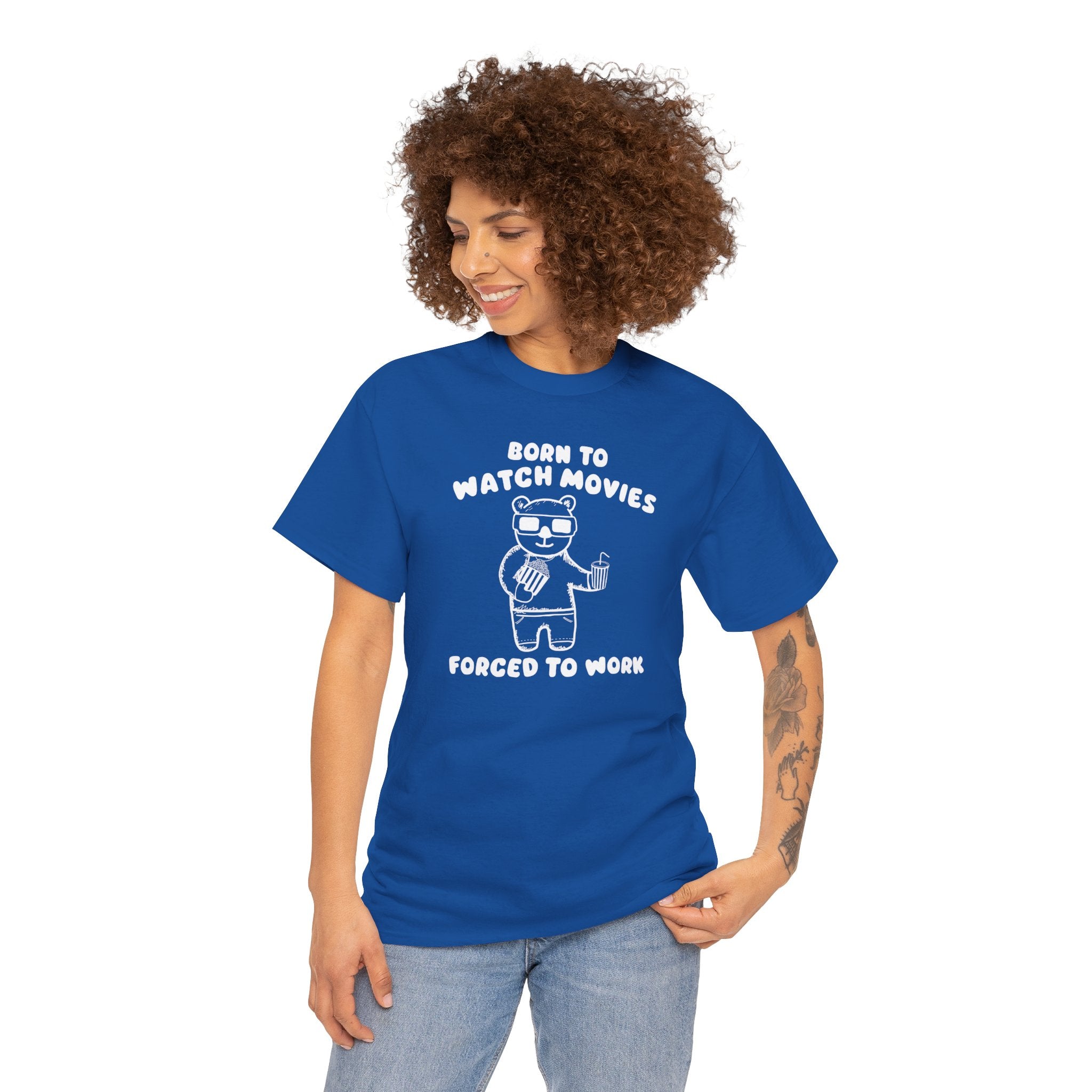 Born to Watch Movies Forced to Work Shirt