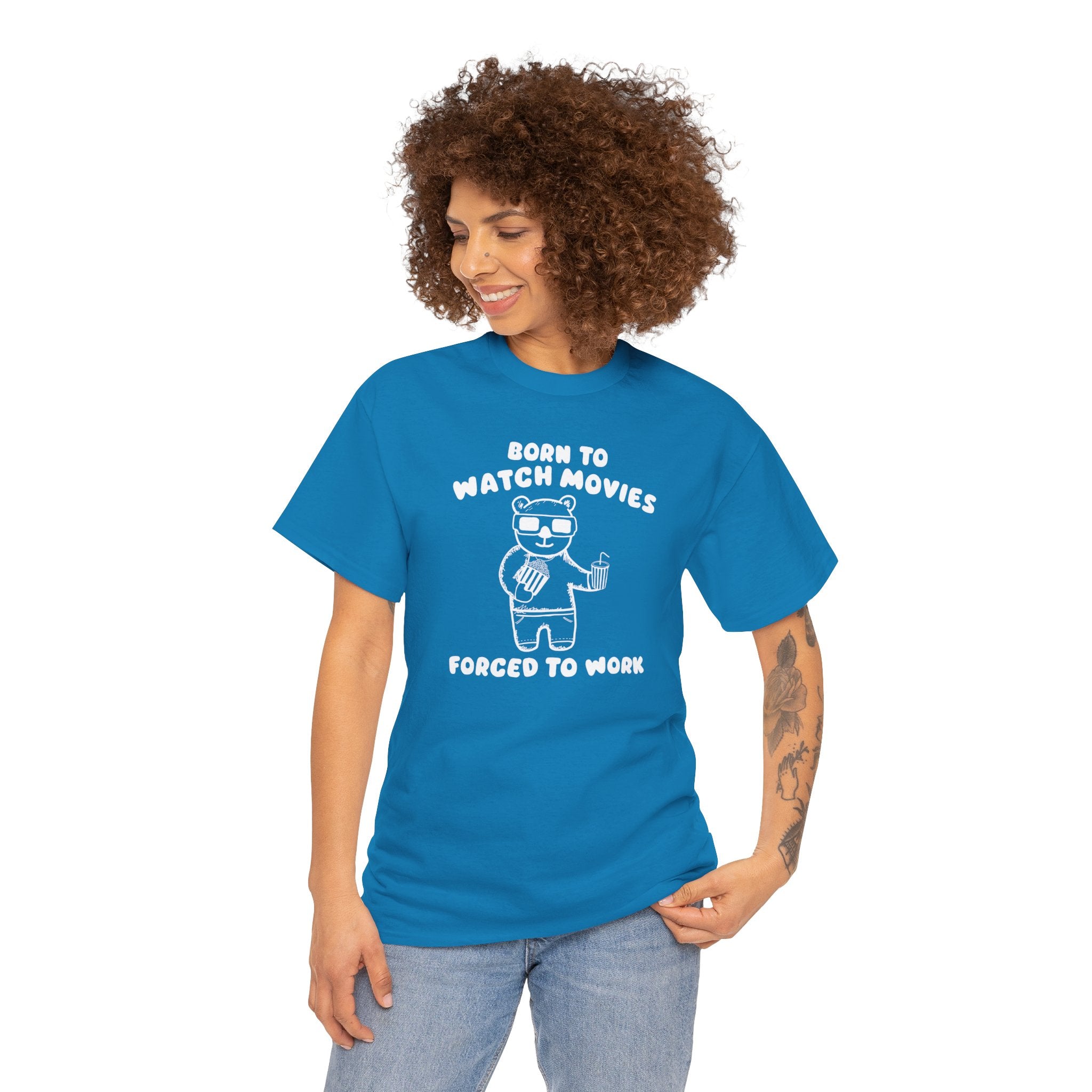 Born to Watch Movies Forced to Work Shirt