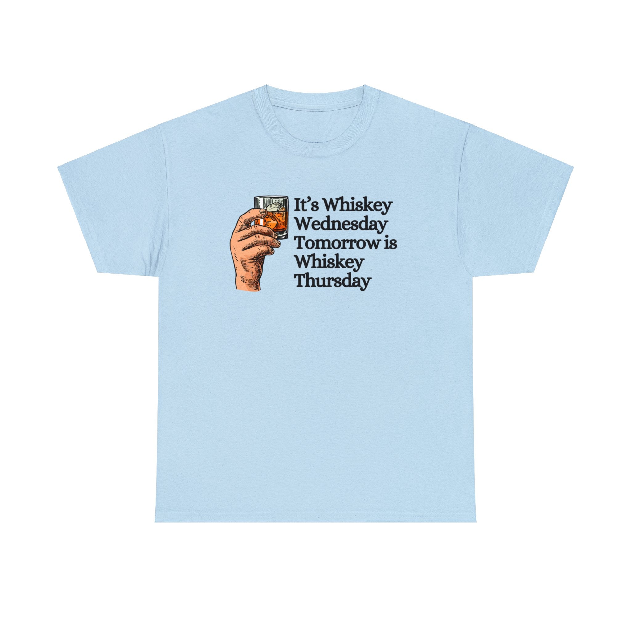 It's whiskey wednesday tomorrow is whiskey thursday