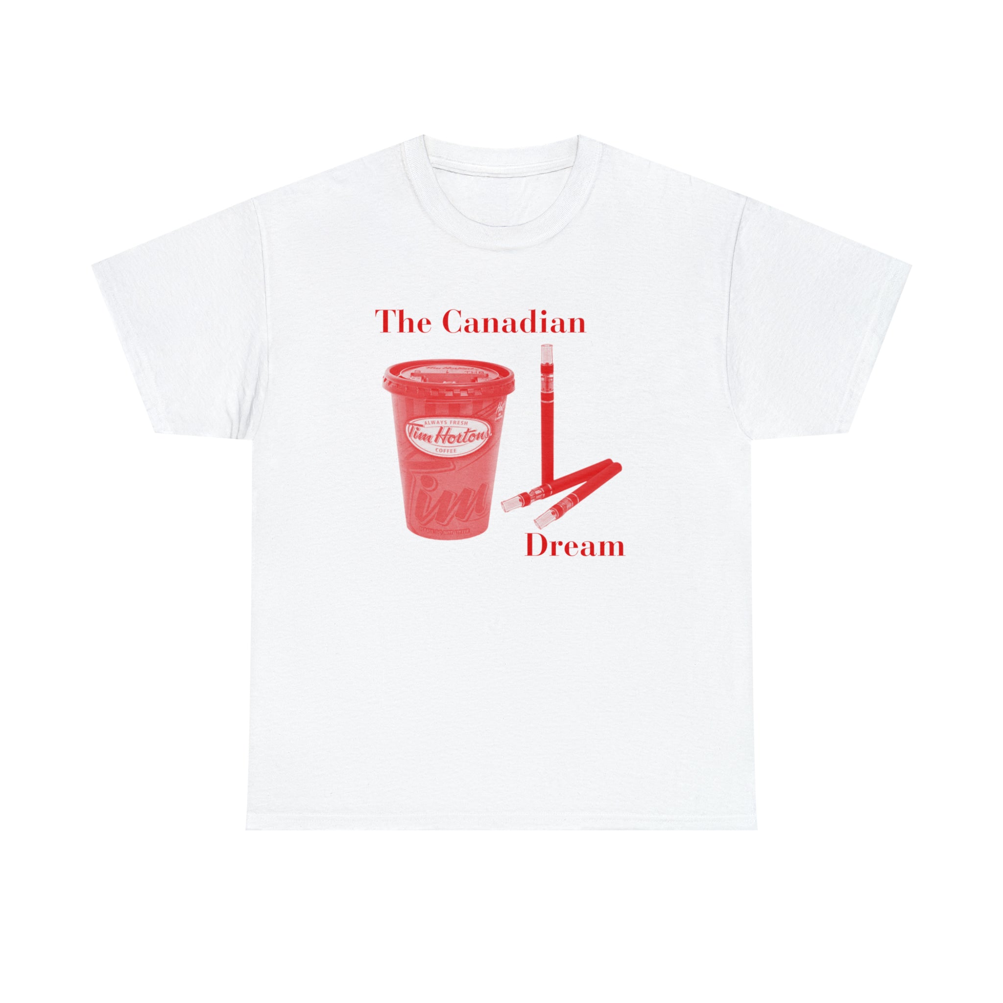 The Canadian Dream Tim Hortons Coffee and Zyns 6mg - Unisex Heavy Cotton Tee