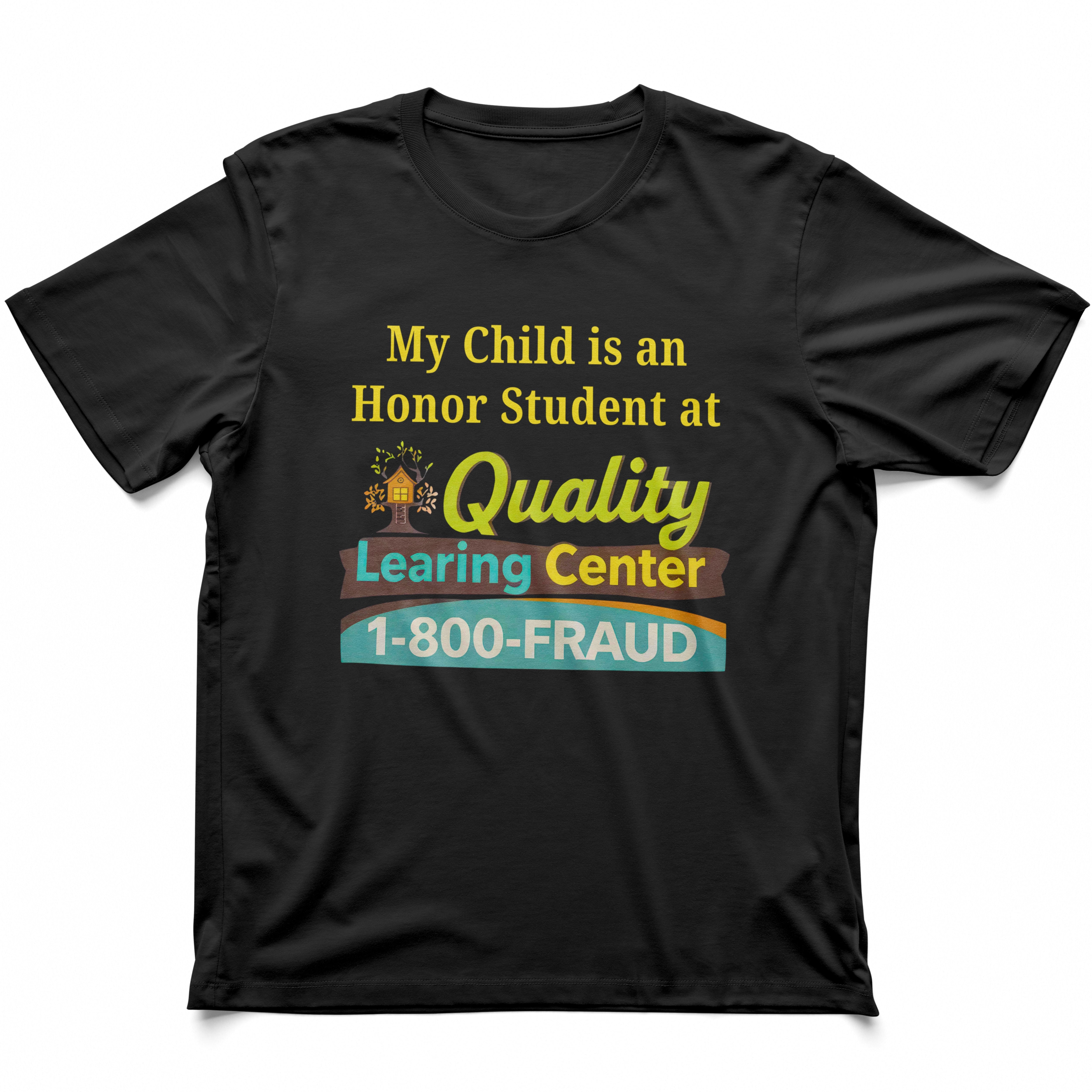 Quality Learing Center Shirt - Minnesota Fraud Shirt