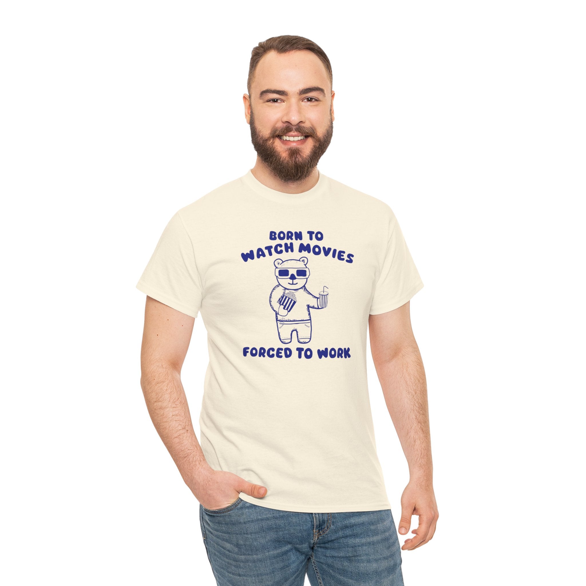 Born to Watch Movies Forced to Work Shirt