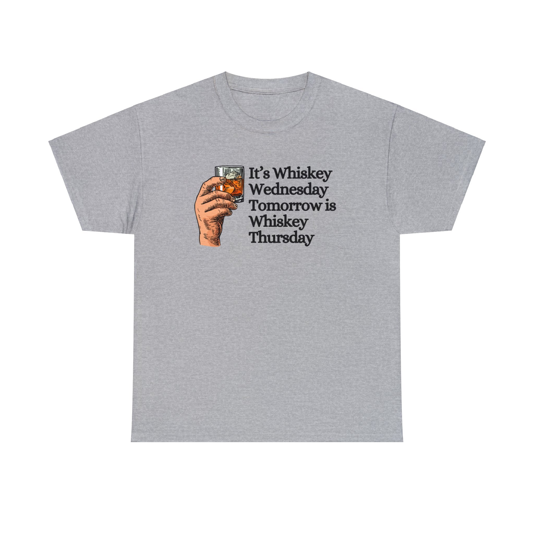 It's whiskey wednesday tomorrow is whiskey thursday