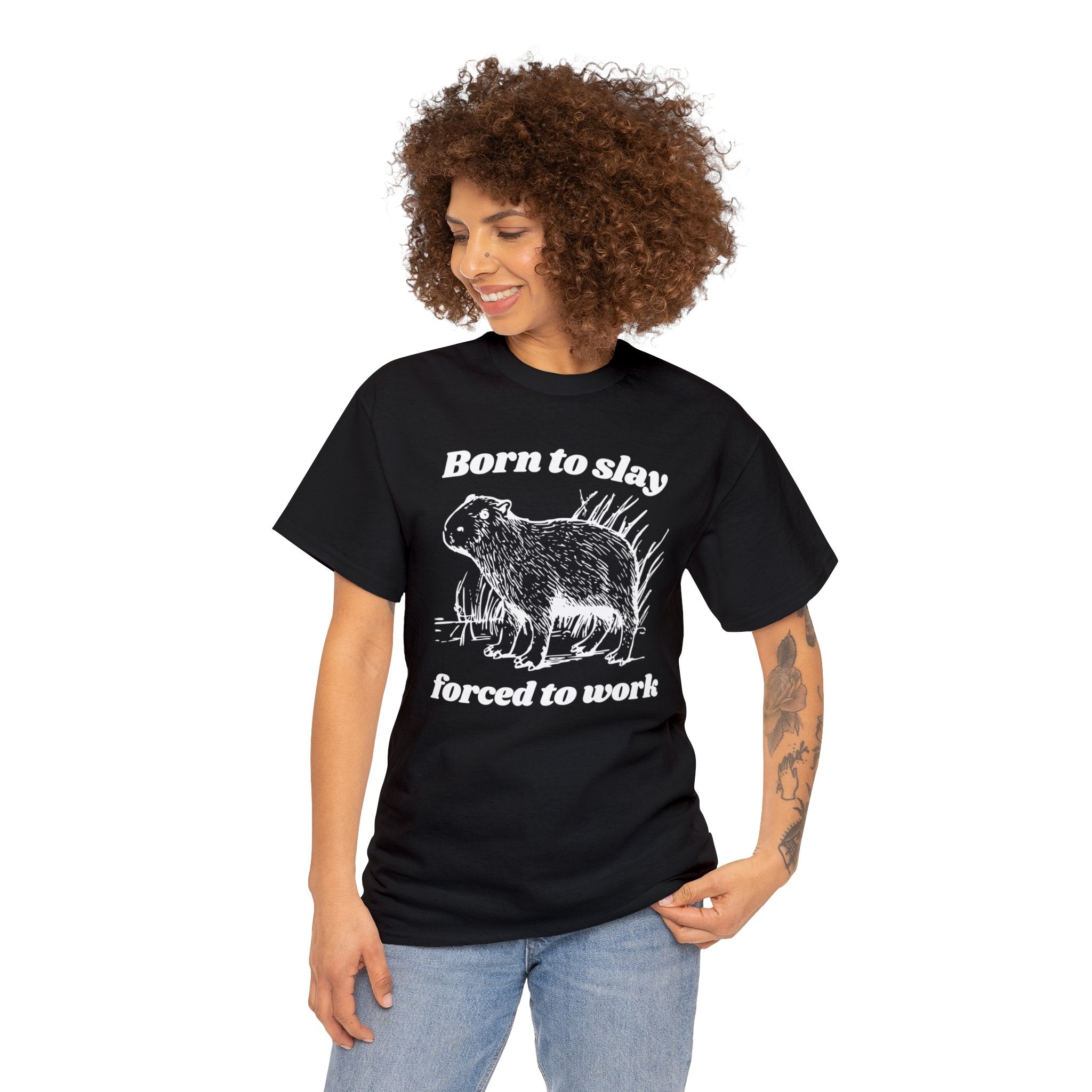 Born to Slay Forced to Work Capybara Funny Shirt