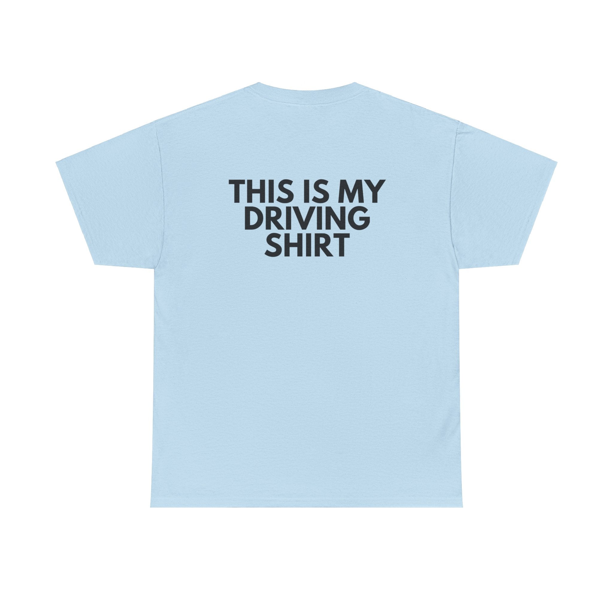 This is My Drinking Shirt - This is My Driving Shirt