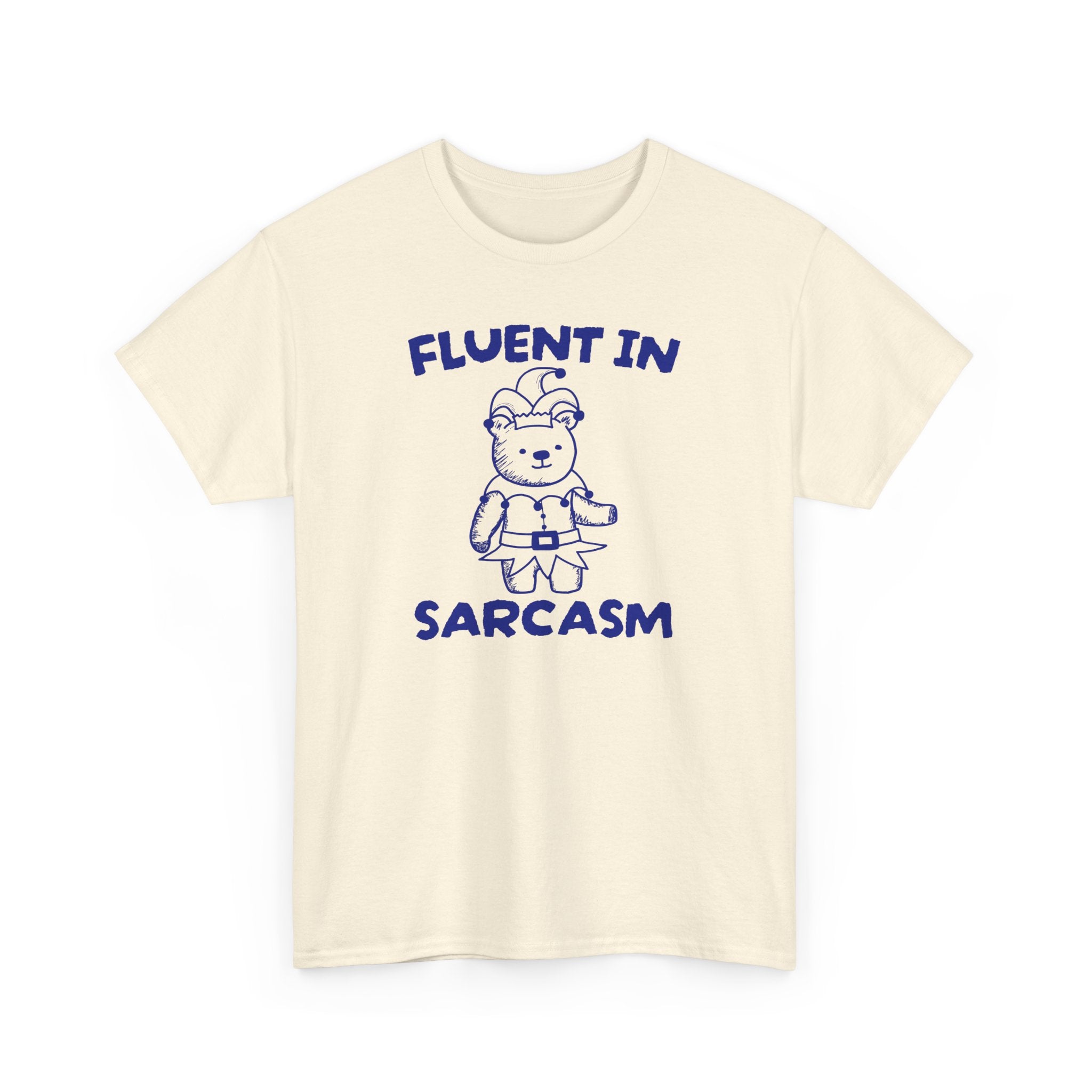 Fluent in Sarcasm Shirt
