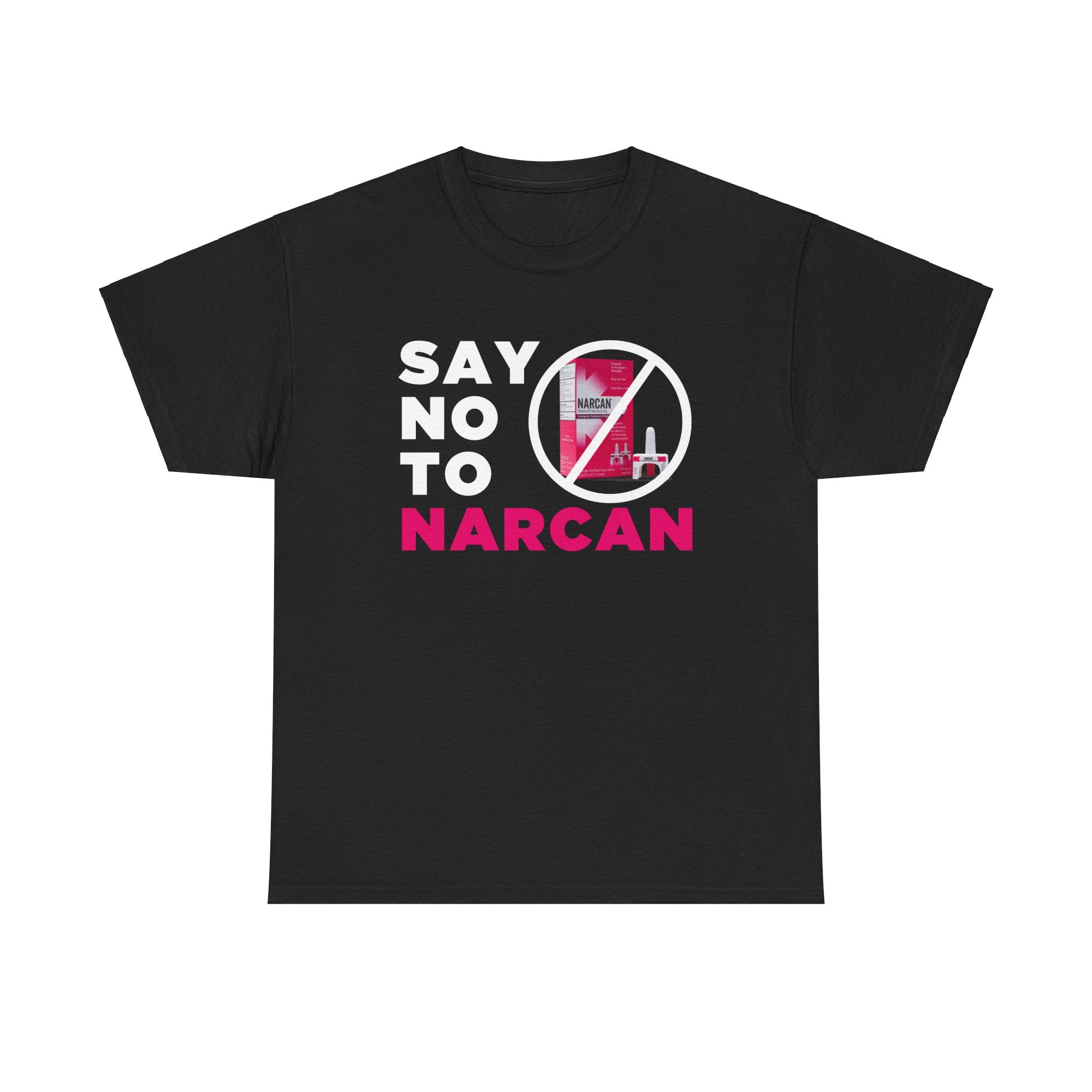 SAY NO TO NARCAN