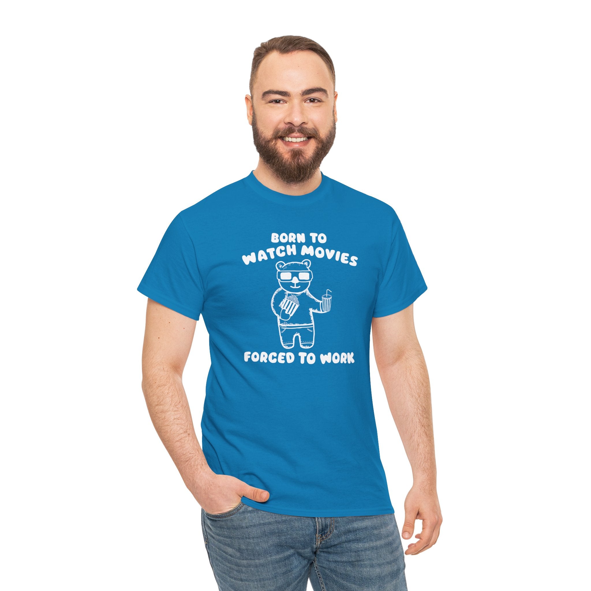 Born to Watch Movies Forced to Work Shirt