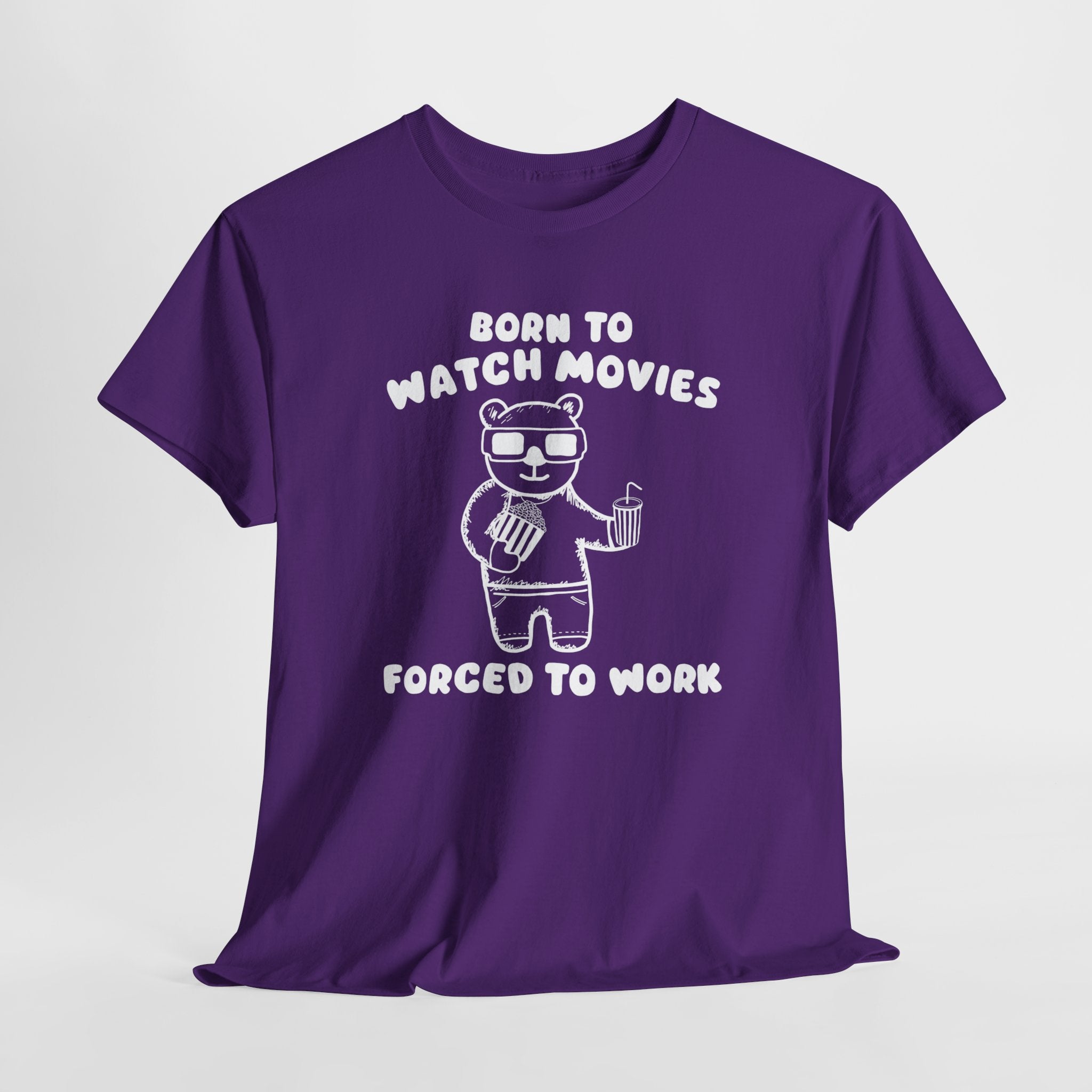 Born to Watch Movies Forced to Work Shirt