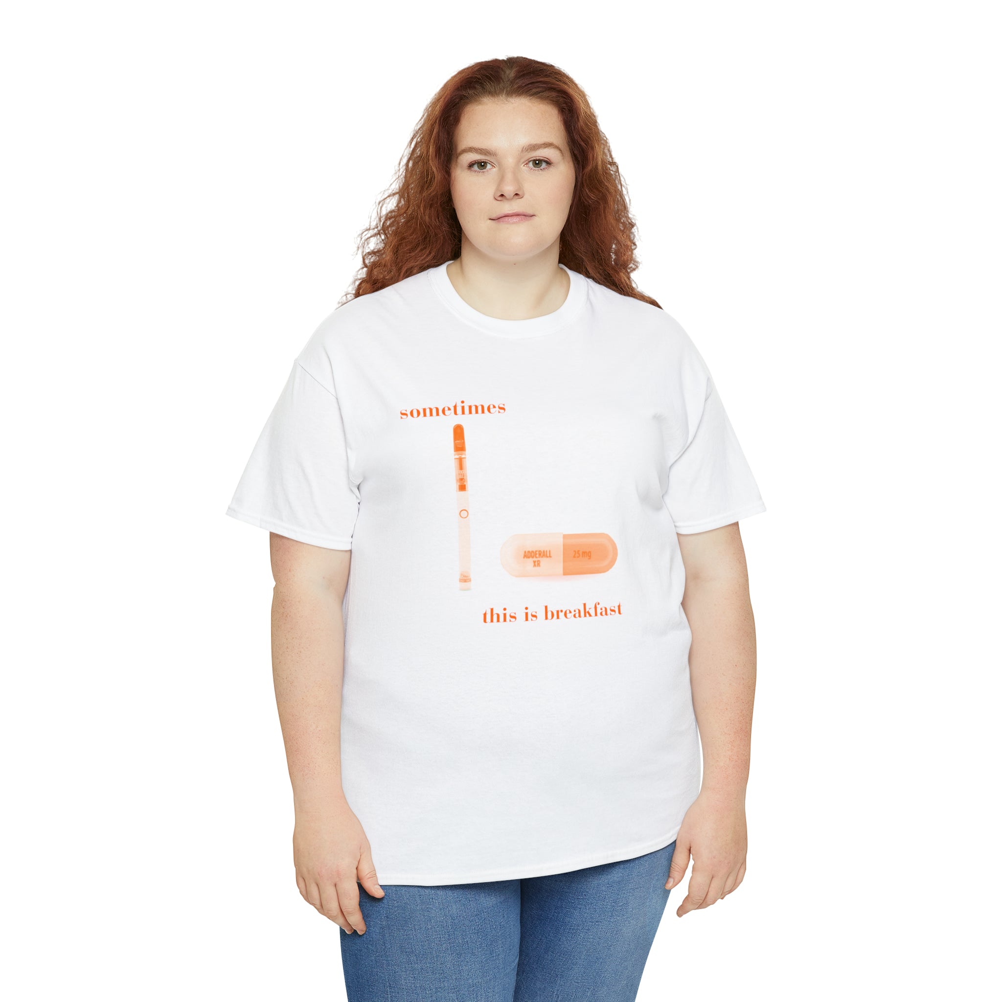 Sometimes this is breakfast Dab Pen and Adderall - Unisex Heavy Cotton Tee