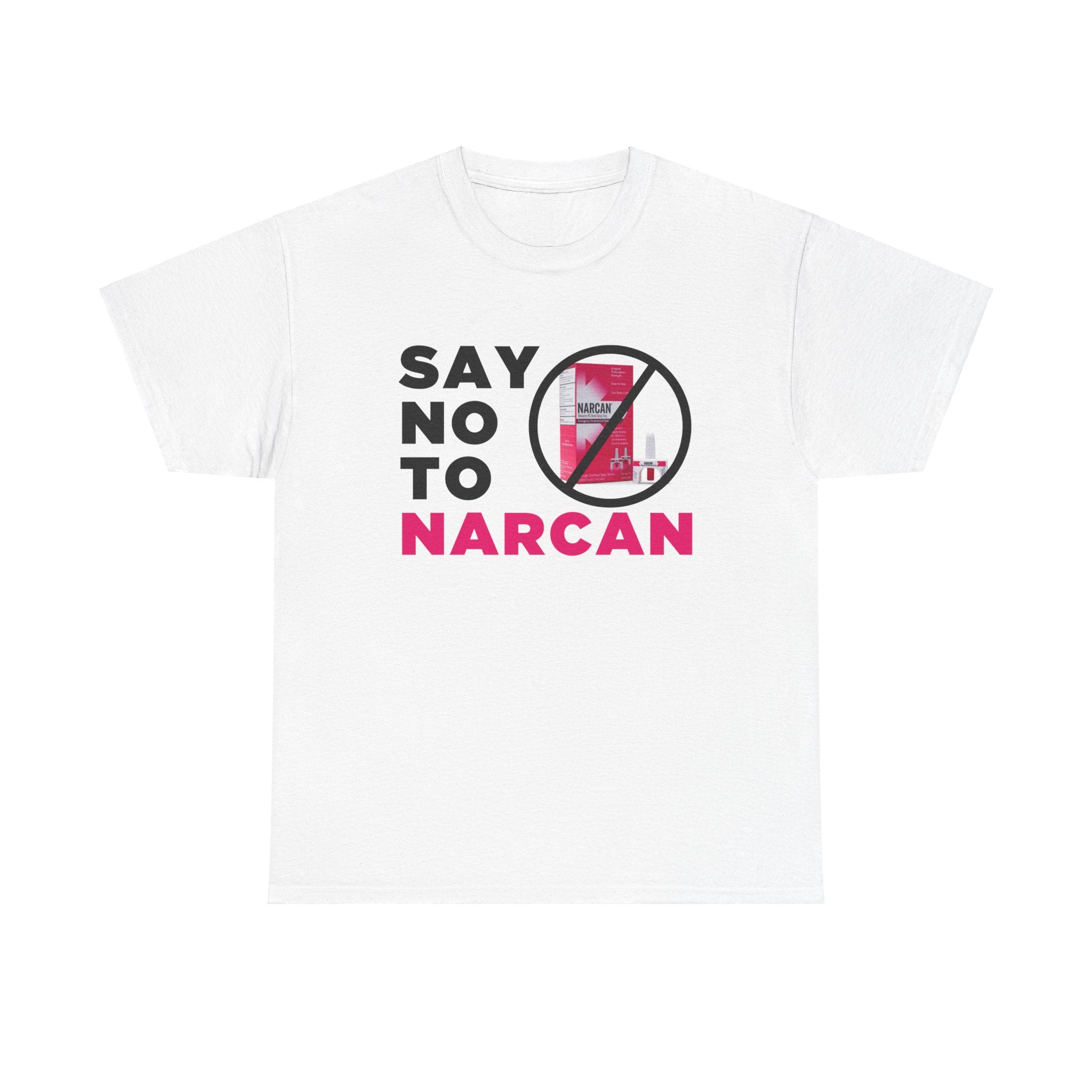 SAY NO TO NARCAN