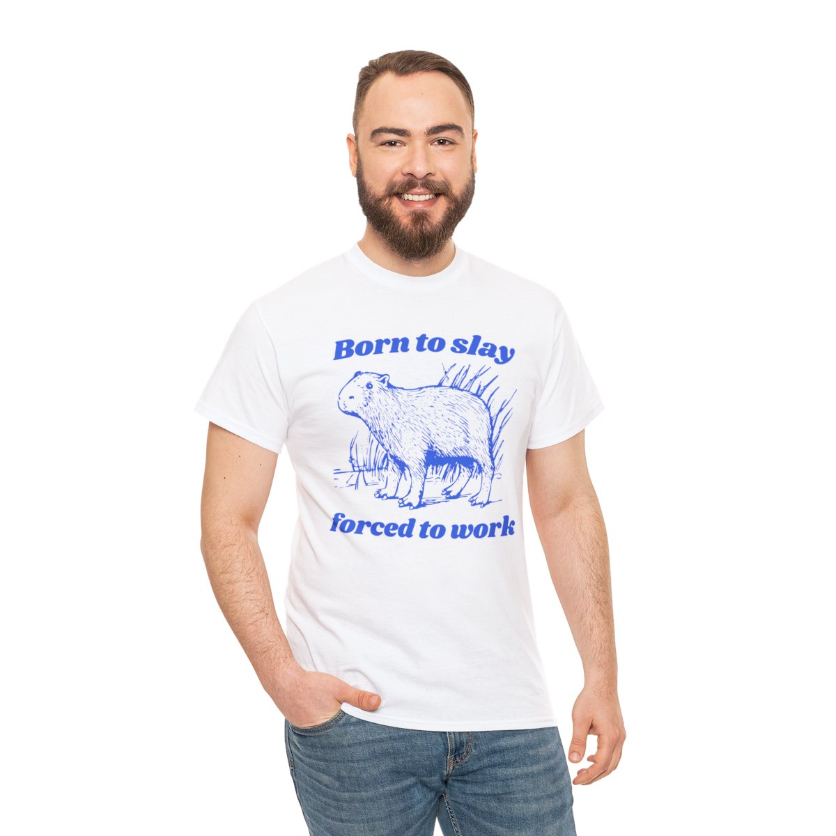 Born to Slay Forced to Work Capybara Funny Shirt