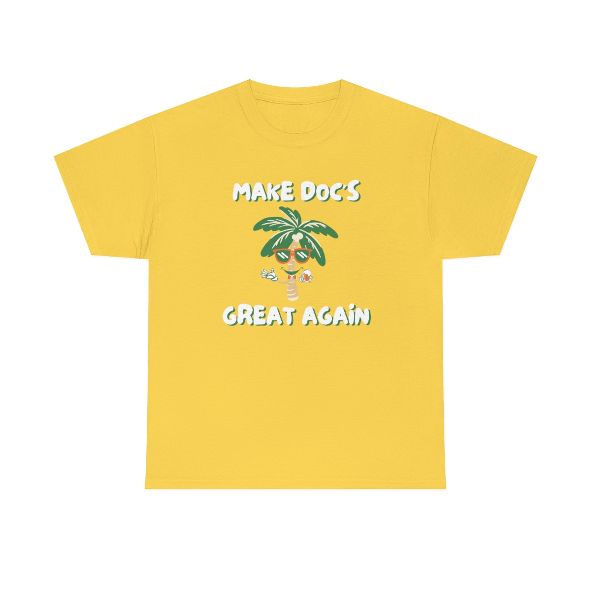 Make Docs Great Again - Docs Beach House Florida