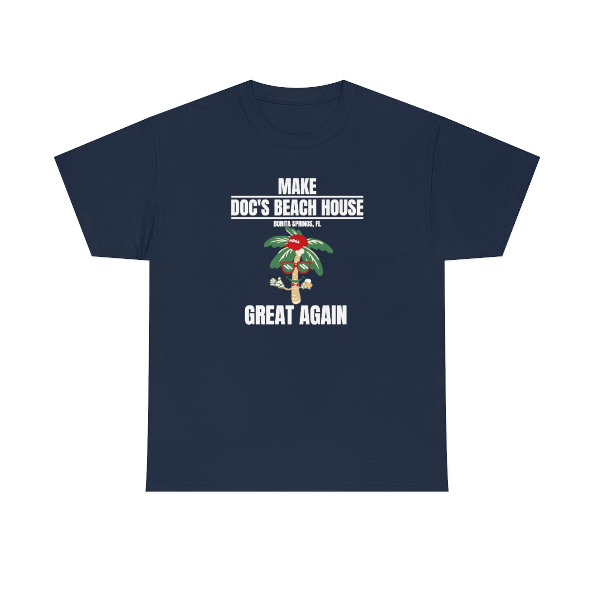 Make Docs Great Again - Docs Beach House Florida
