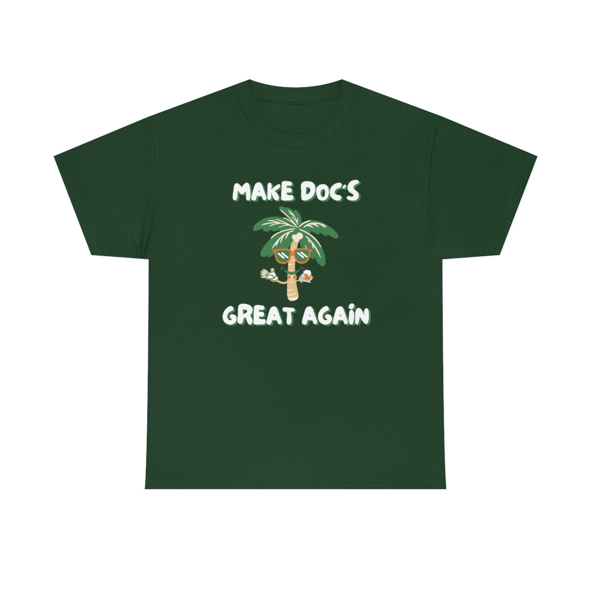 Make Docs Great Again - Docs Beach House Florida