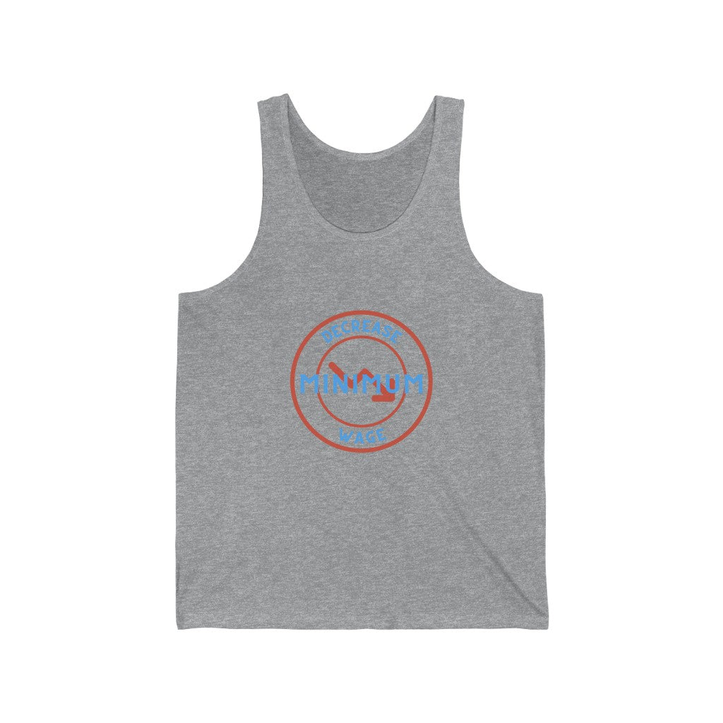 Decrease Minimum Wage - Unisex Jersey Tank - Hot Take