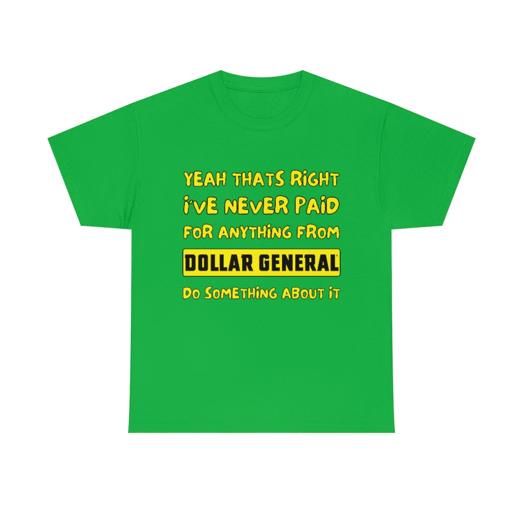 Dollar General Theif - Unisex Heavy Cotton Tee