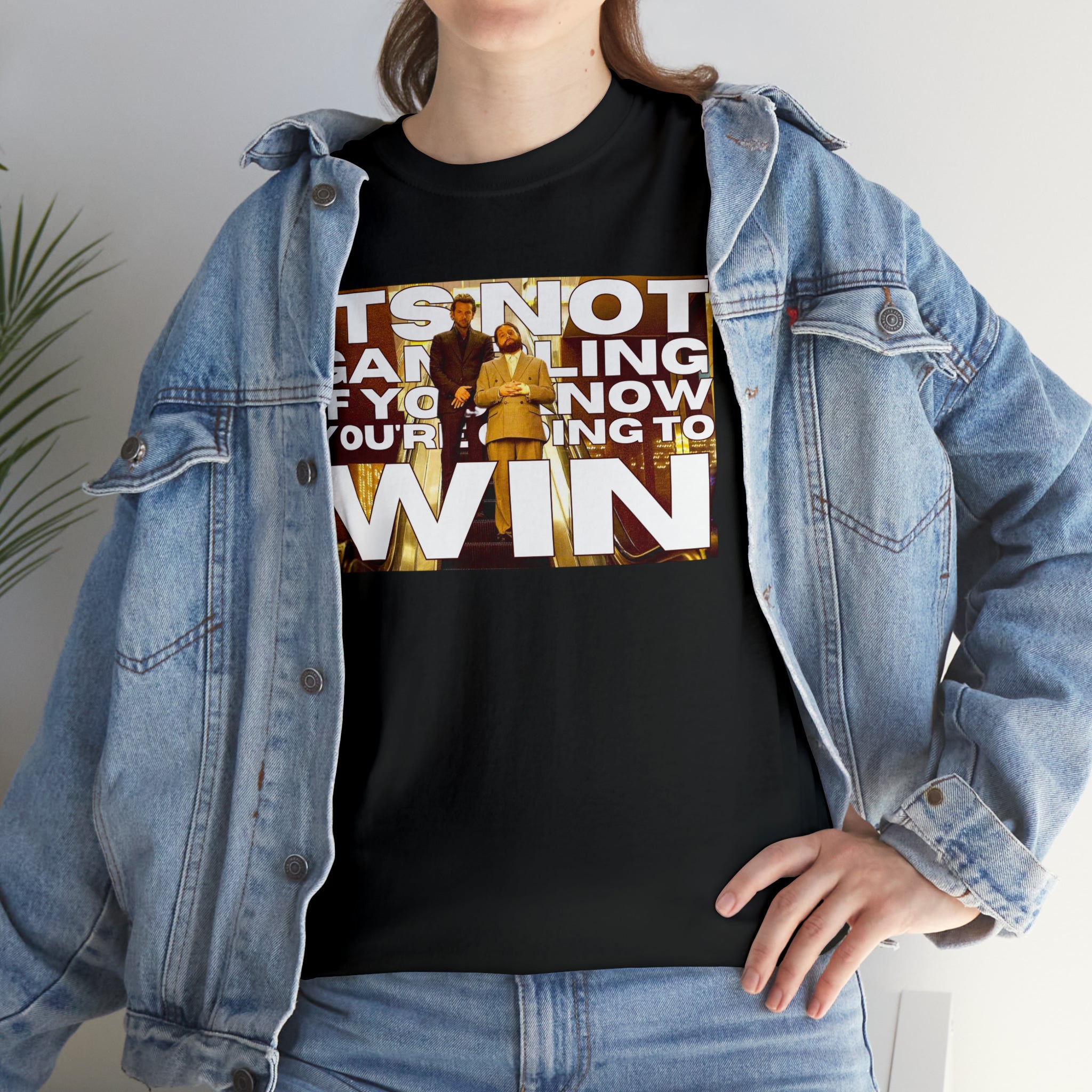 "It's not Gambling if you know you're going to win" Allen Hangover Movie - Unisex Heavy Cotton Tee