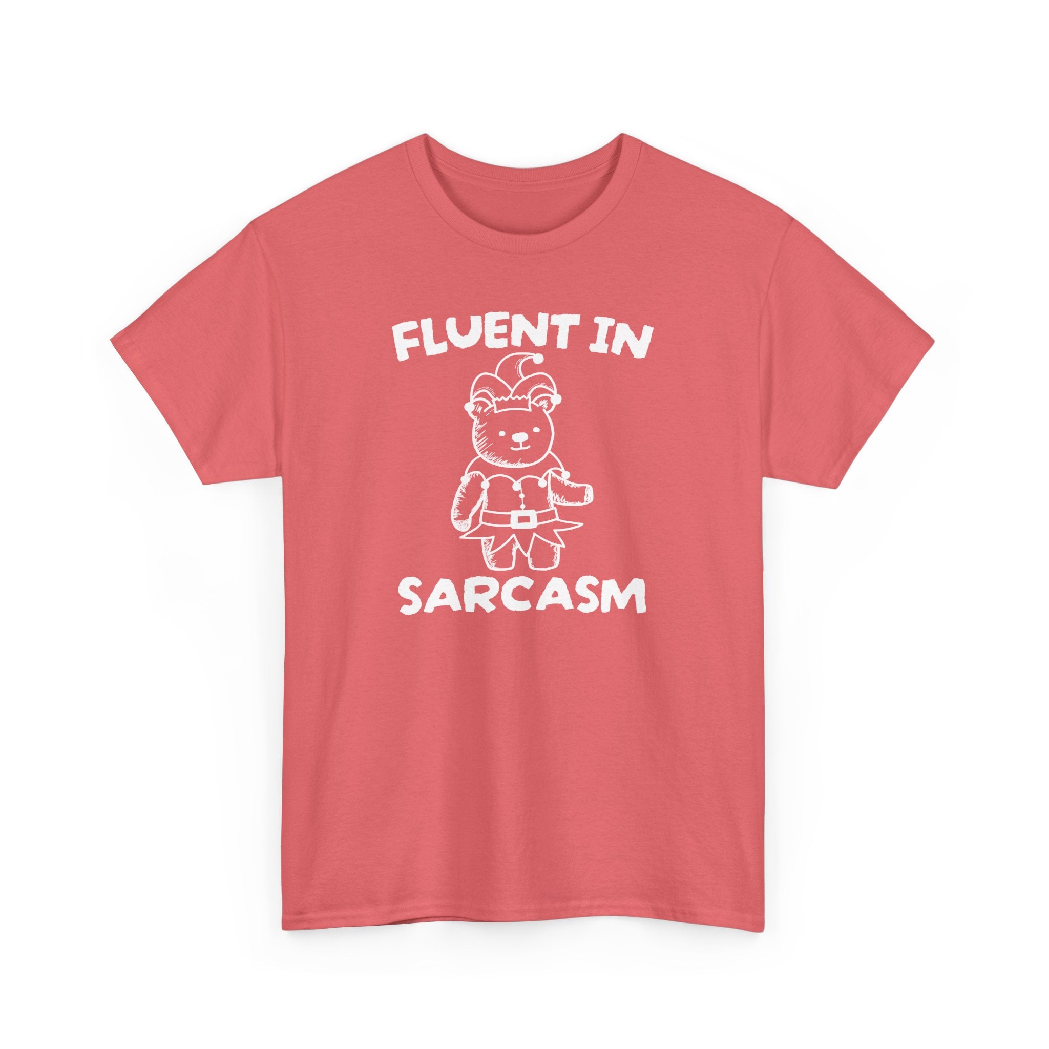 Fluent in Sarcasm Shirt