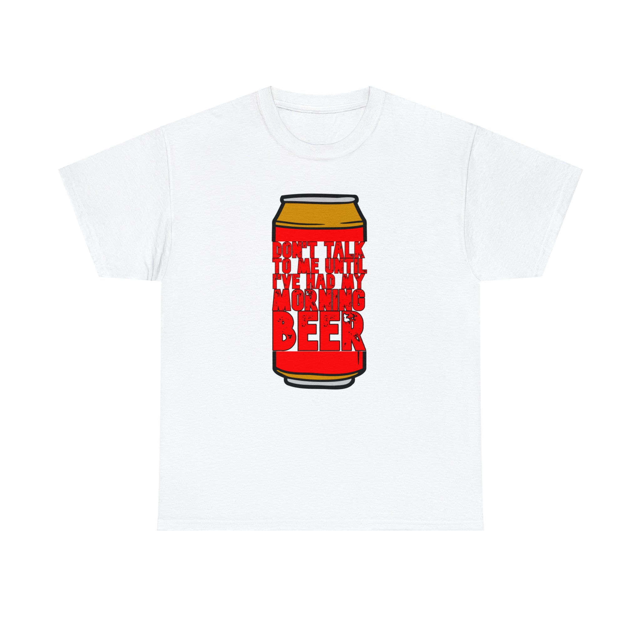 Don't talk to me until I've had my morning beer Unisex Heavy Cotton Tee