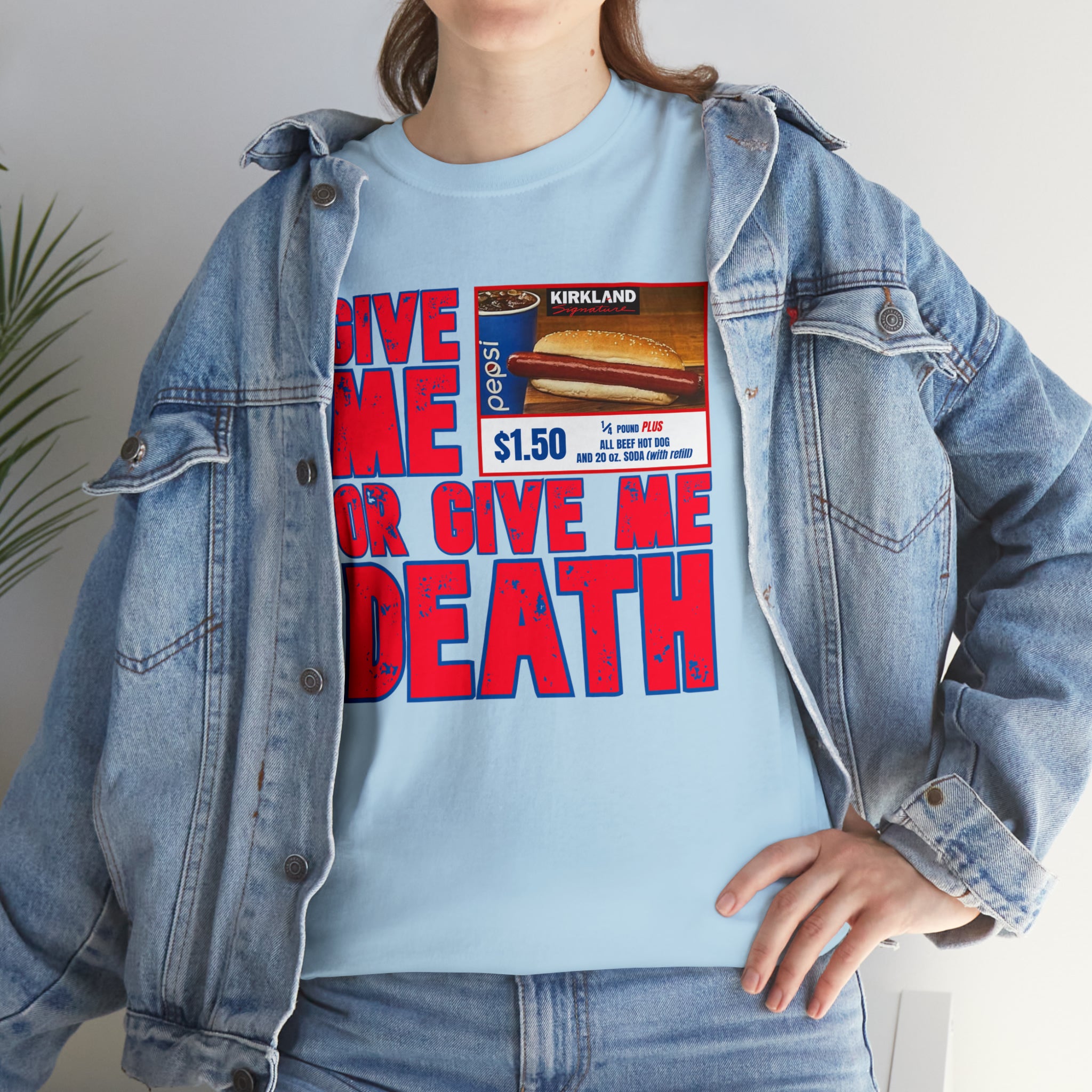 Give me costco $1.50 hotdog or give me death - Unisex Heavy Cotton Tee