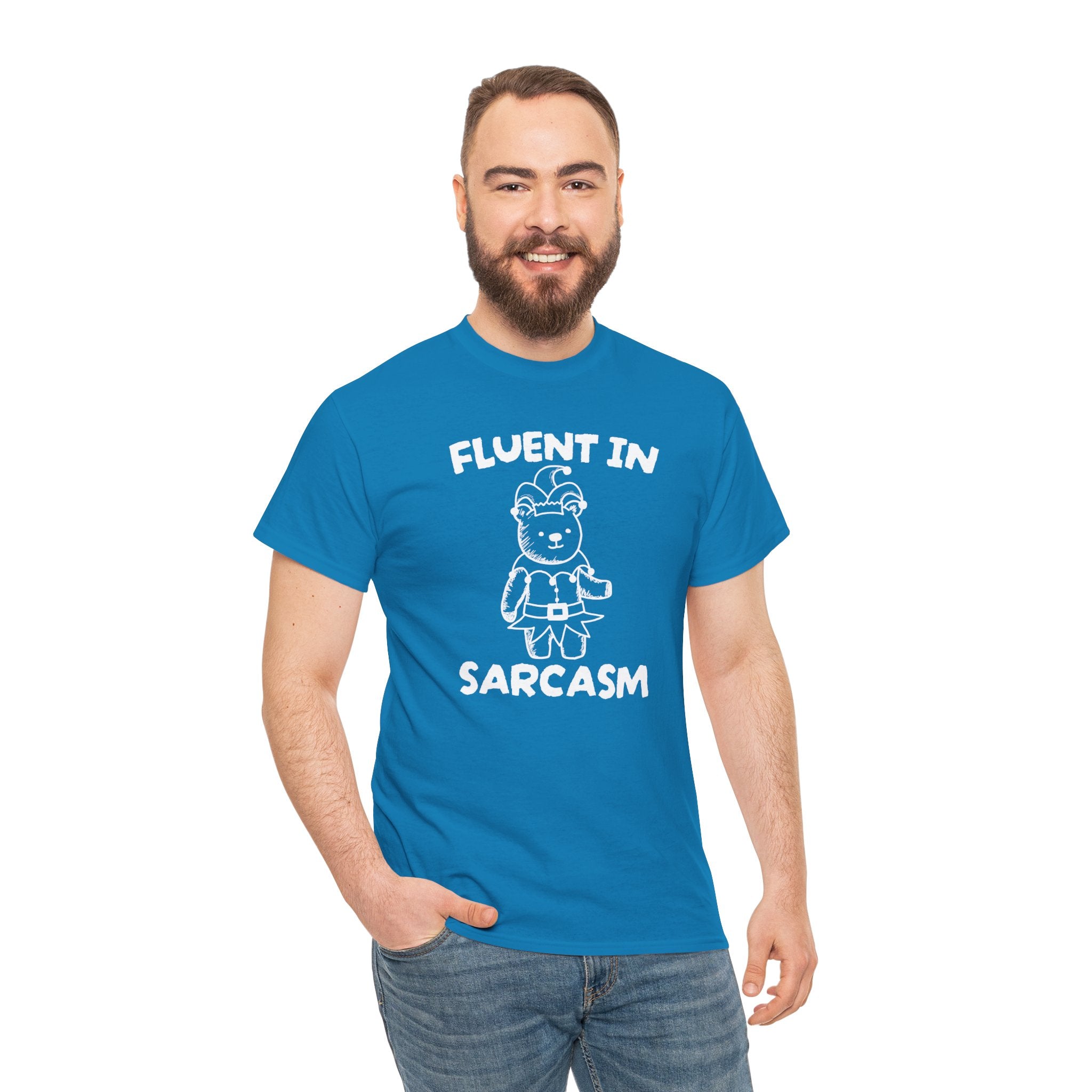 Fluent in Sarcasm Shirt