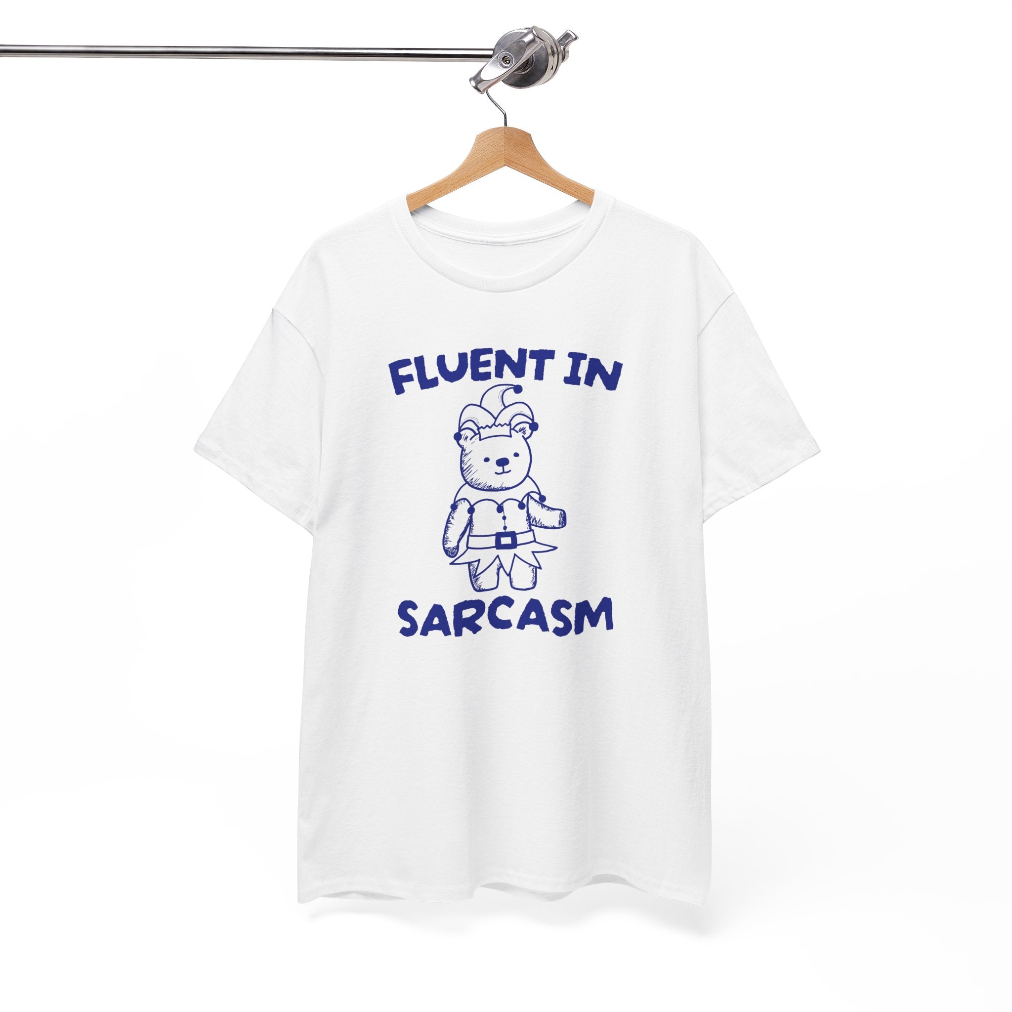 Fluent in Sarcasm Shirt