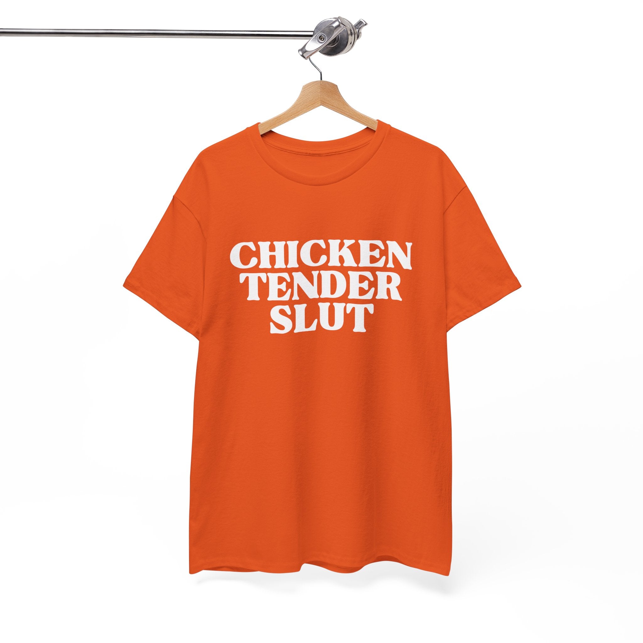 Chicken Tender Slut Shirt