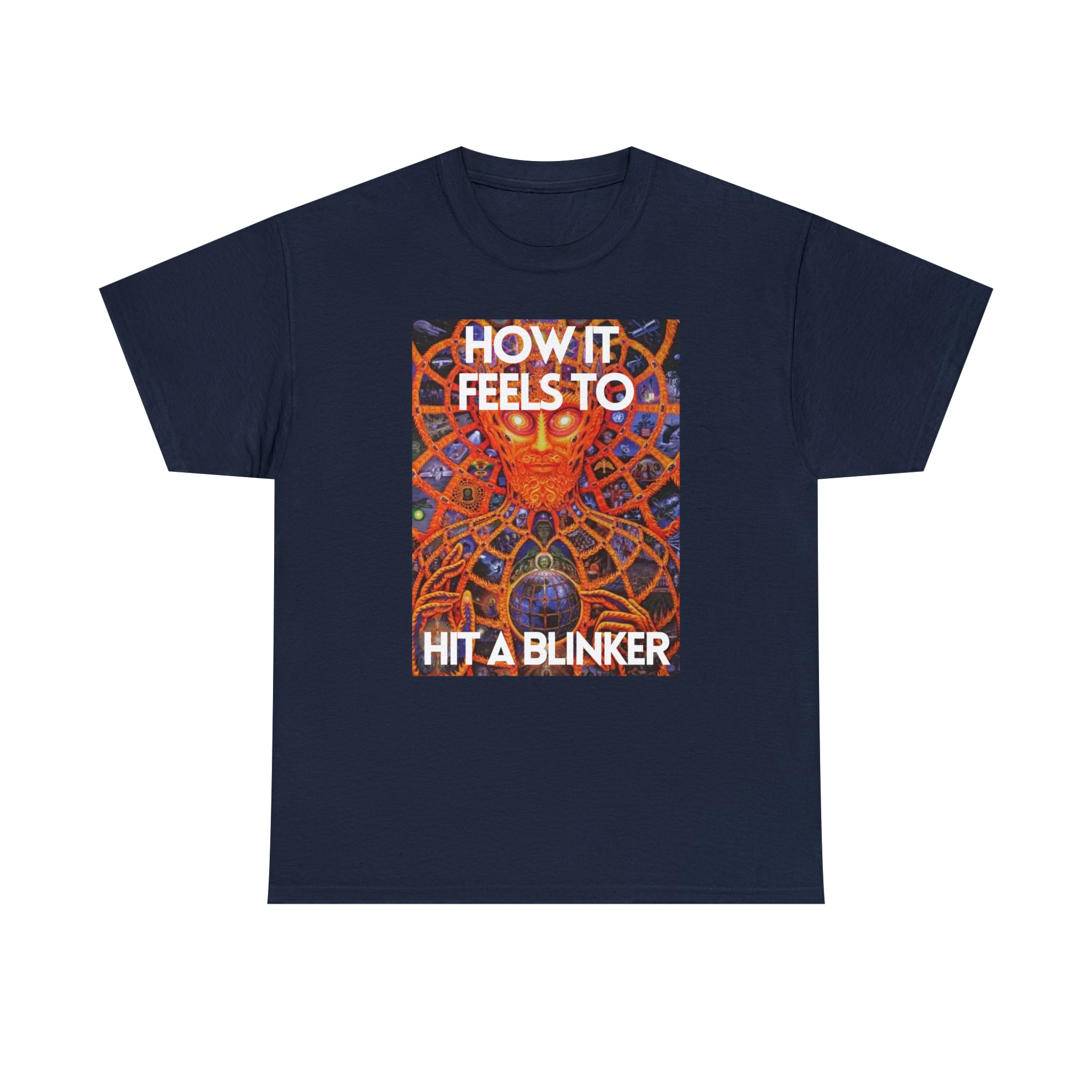 How it feels to hit a blinker - Unisex Heavy Cotton Tee