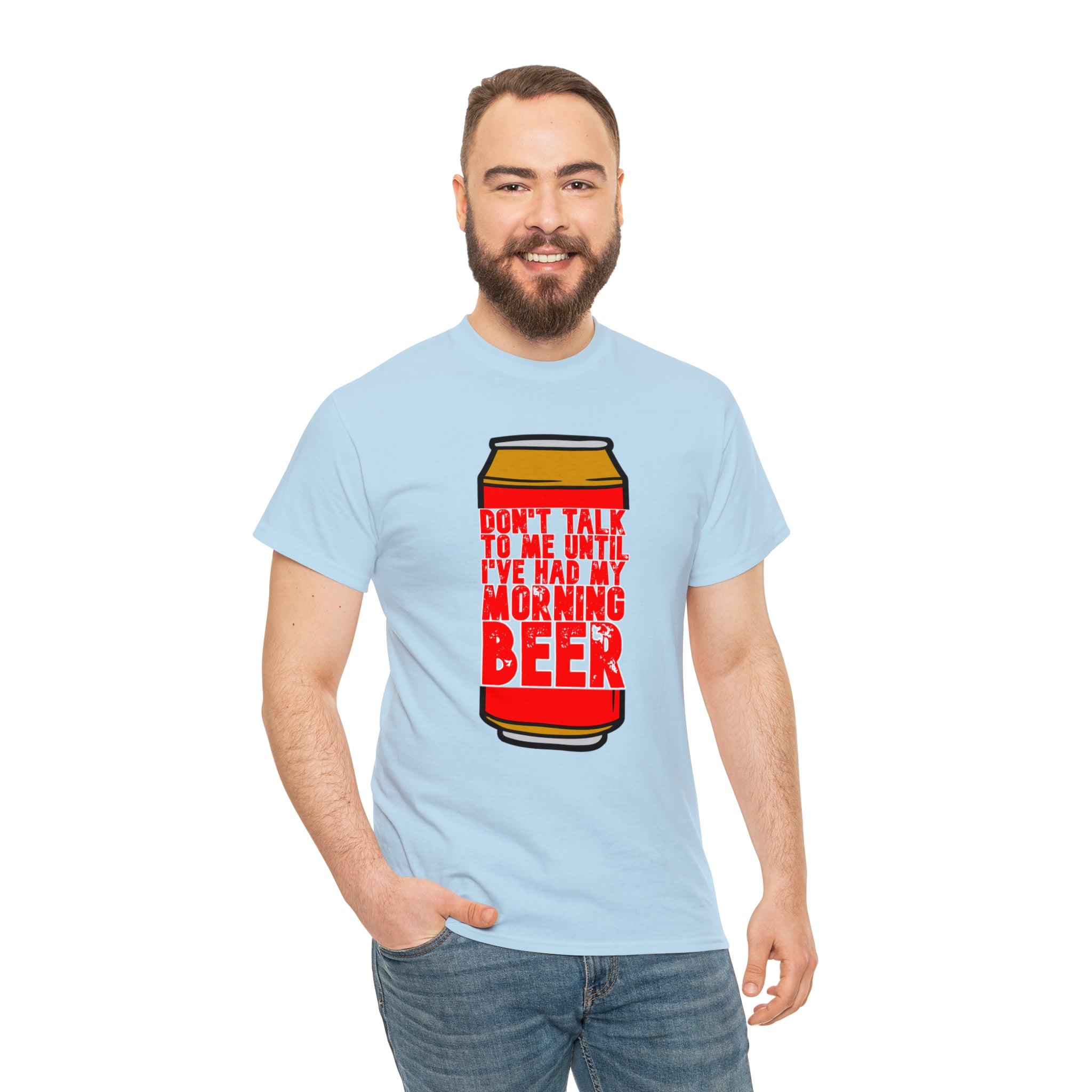 Don't talk to me until I've had my morning beer Unisex Heavy Cotton Tee