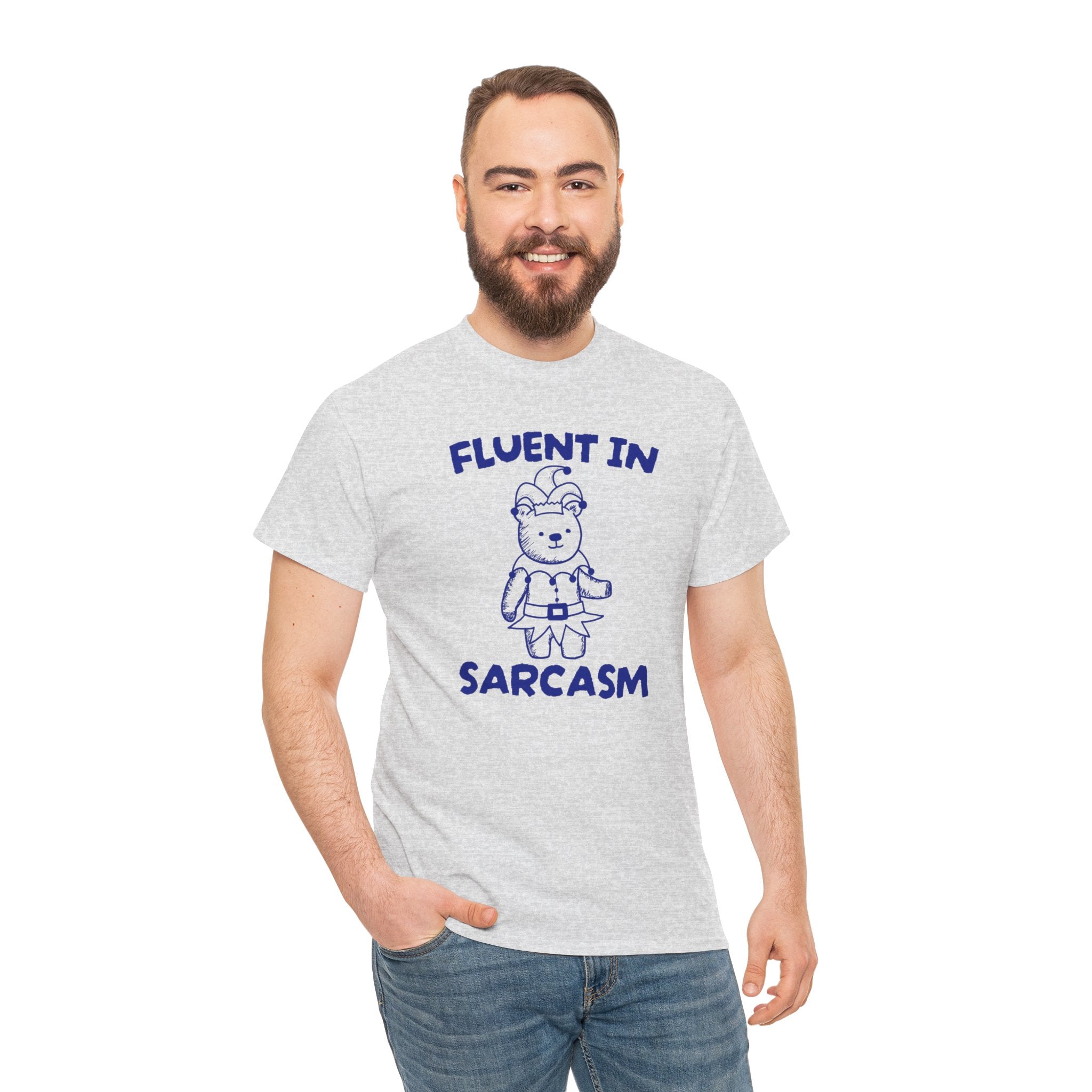 Fluent in Sarcasm Shirt