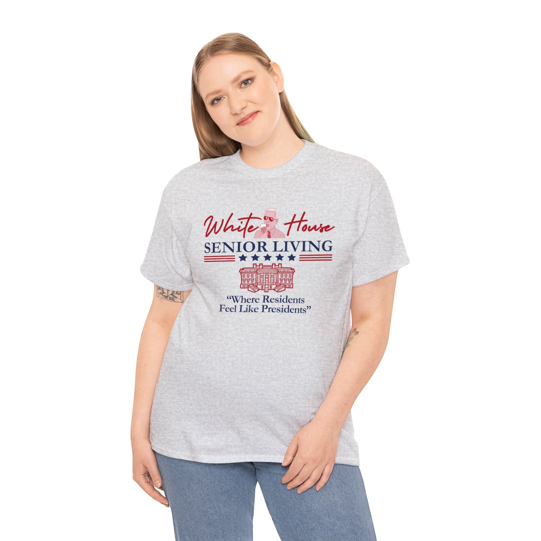 White House Senior Living "Where Residents Feel Like Presidents" - Unisex Heavy Cotton Tee