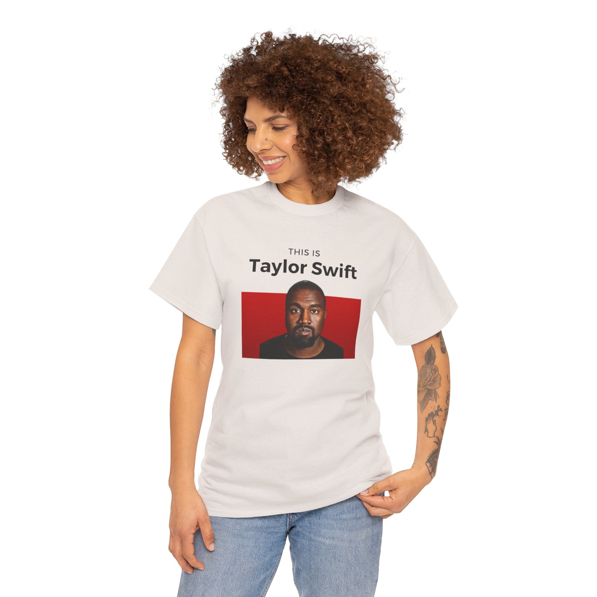 This is Taylor Swift - Kanye Shirt