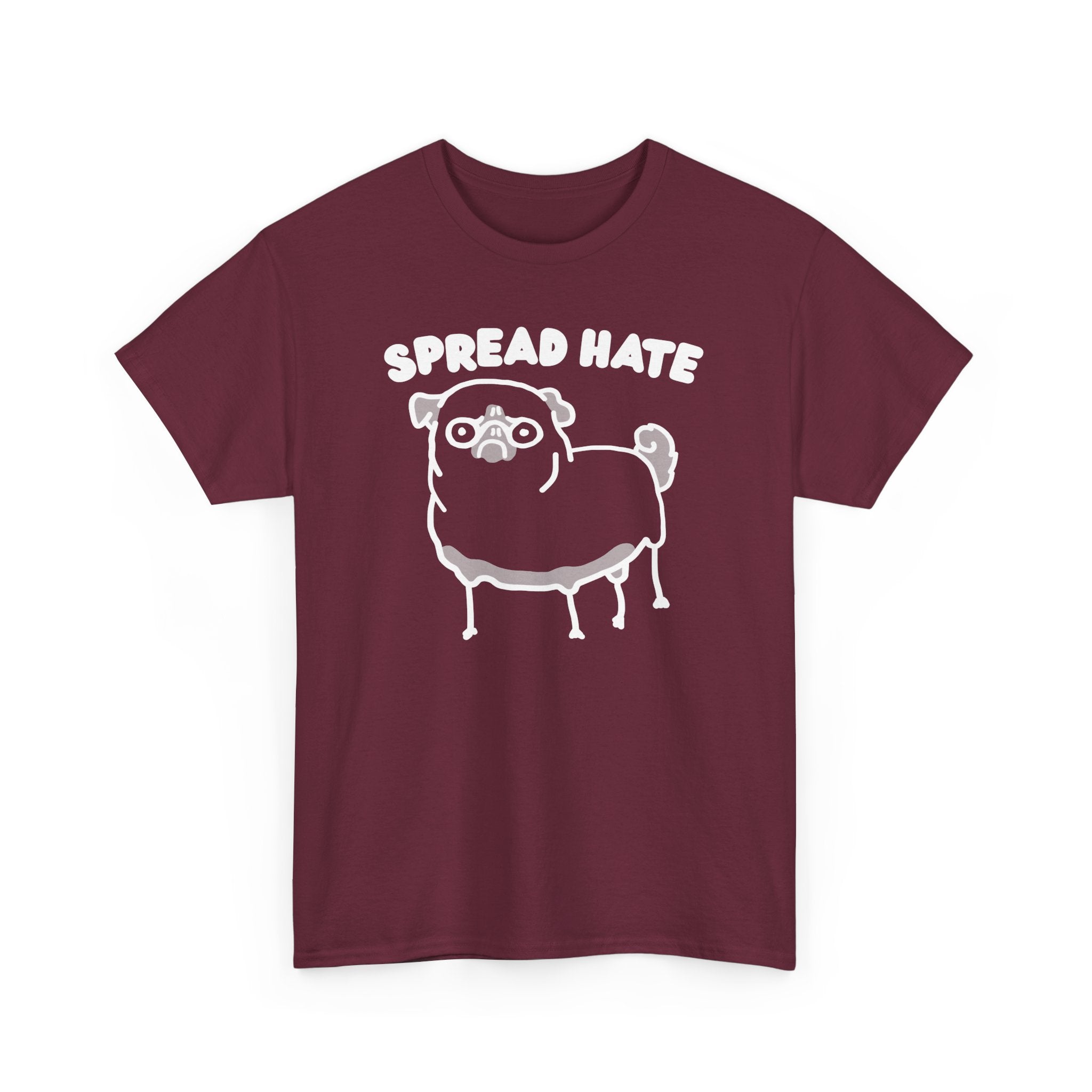 Spread Hate Shirt