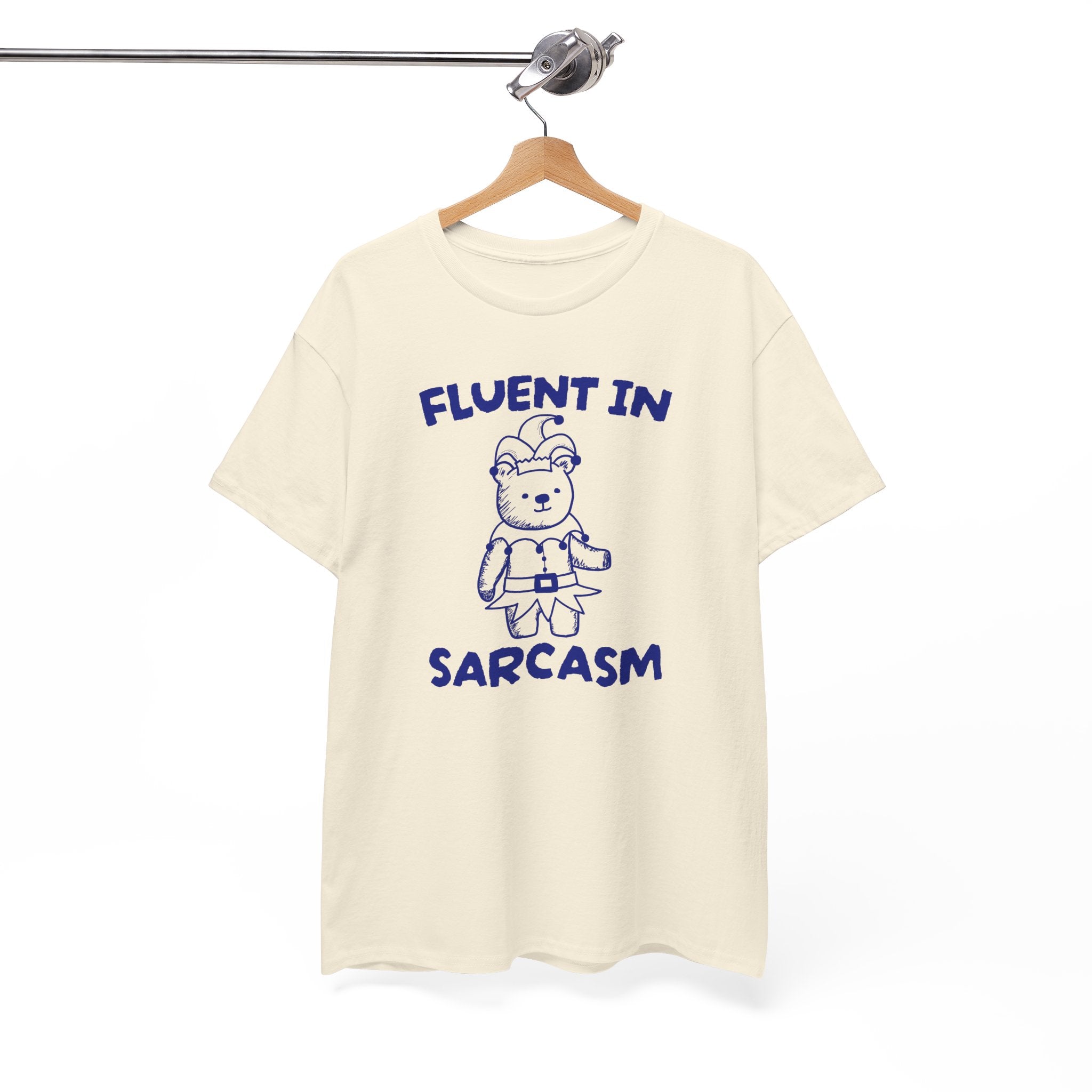 Fluent in Sarcasm Shirt