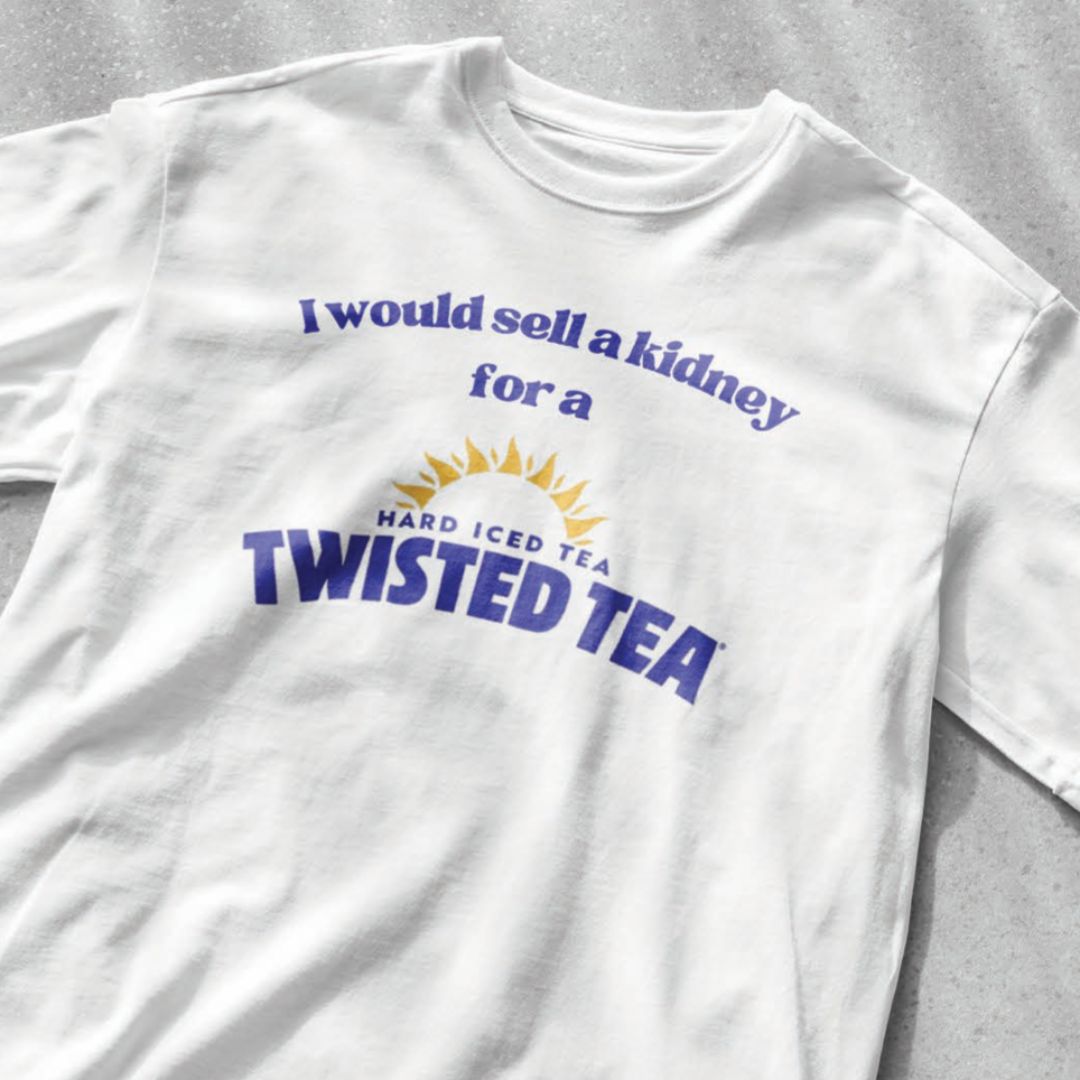 I Would Sell a Kidney for a Twisted Tea